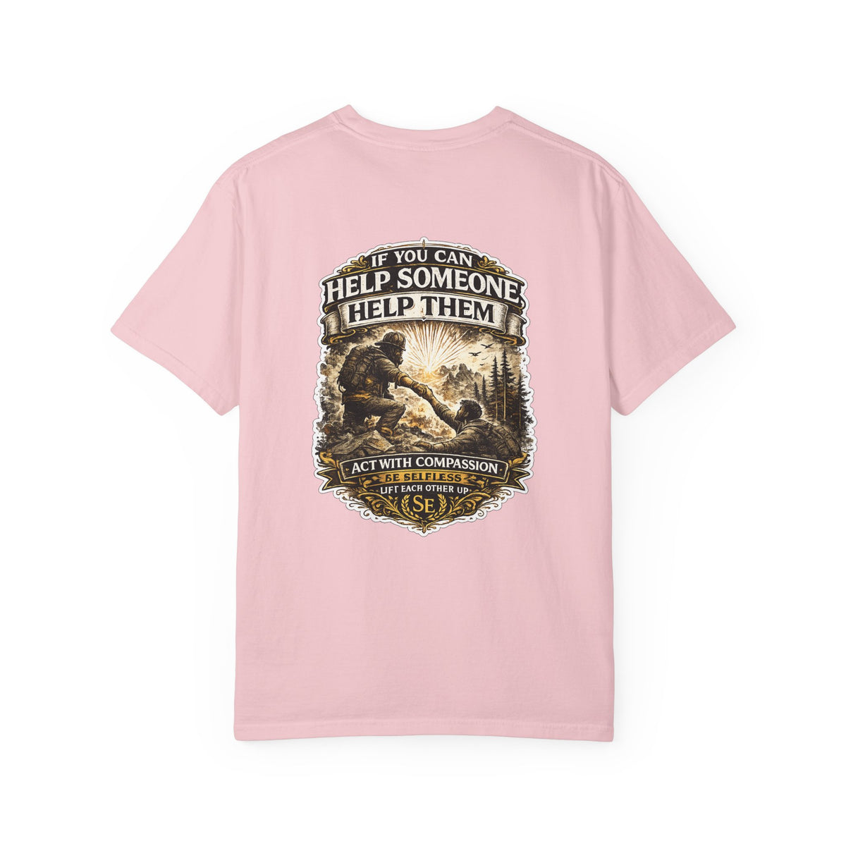 If You Can Help Someone T-Shirt