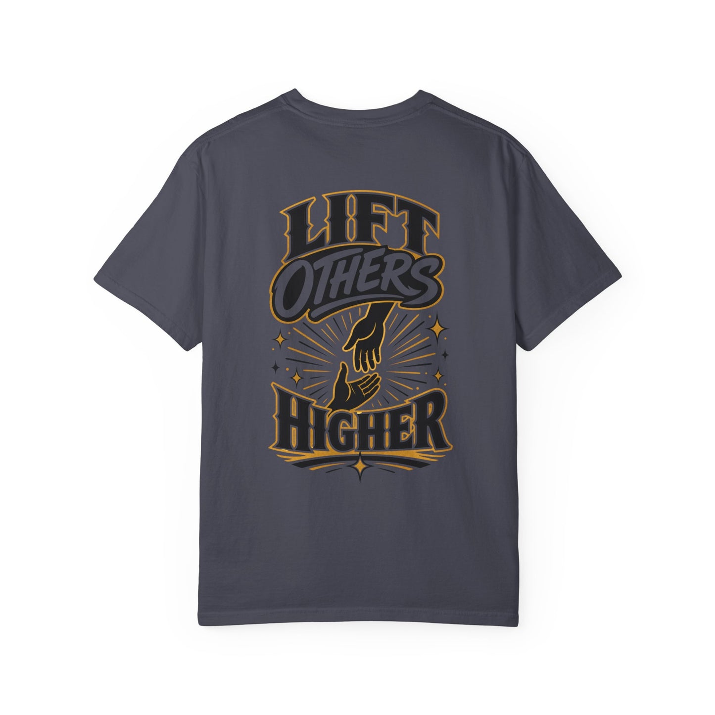 Lift Others Higher T-Shirt