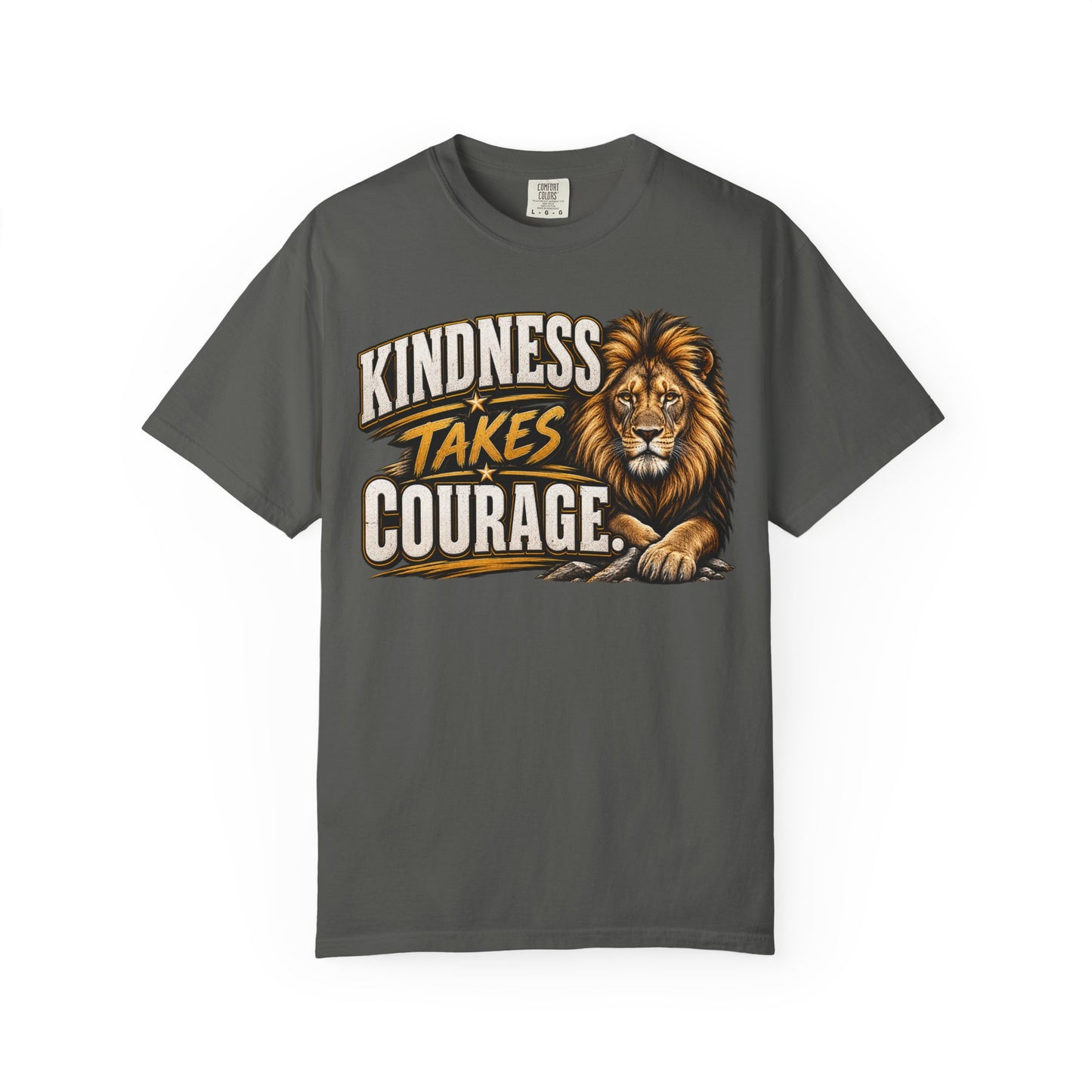 Kindness Takes Courage Front Graphic T-Shirt