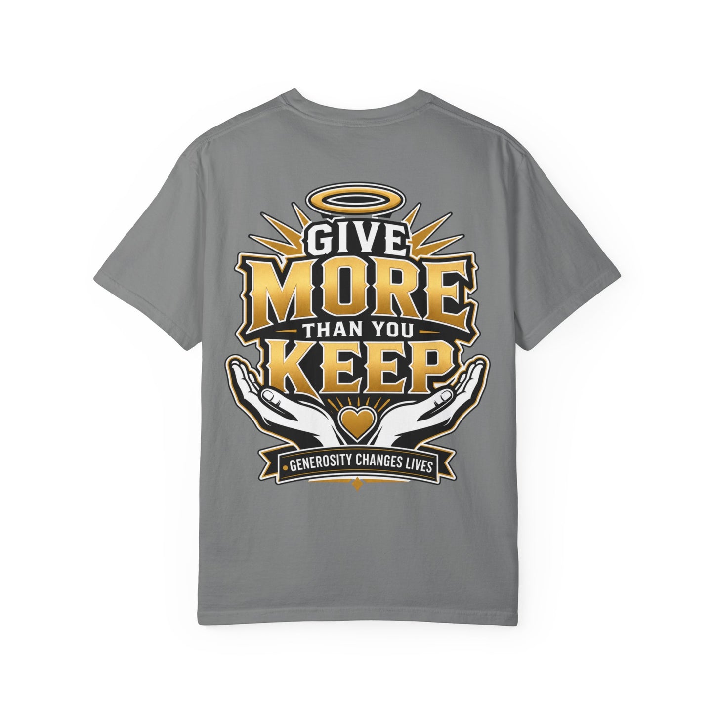 Give More Than You Keep T‑Shirt