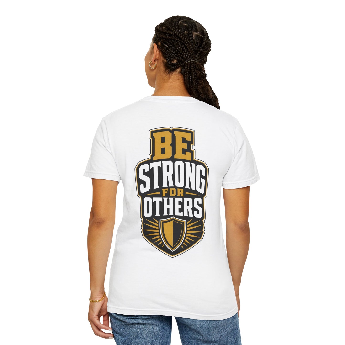 Be Strong For Others T-Shirt