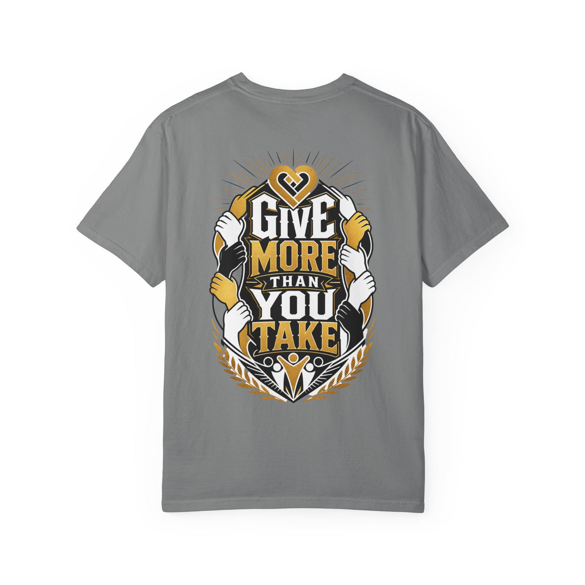 Give More Than You Take T-Shirt