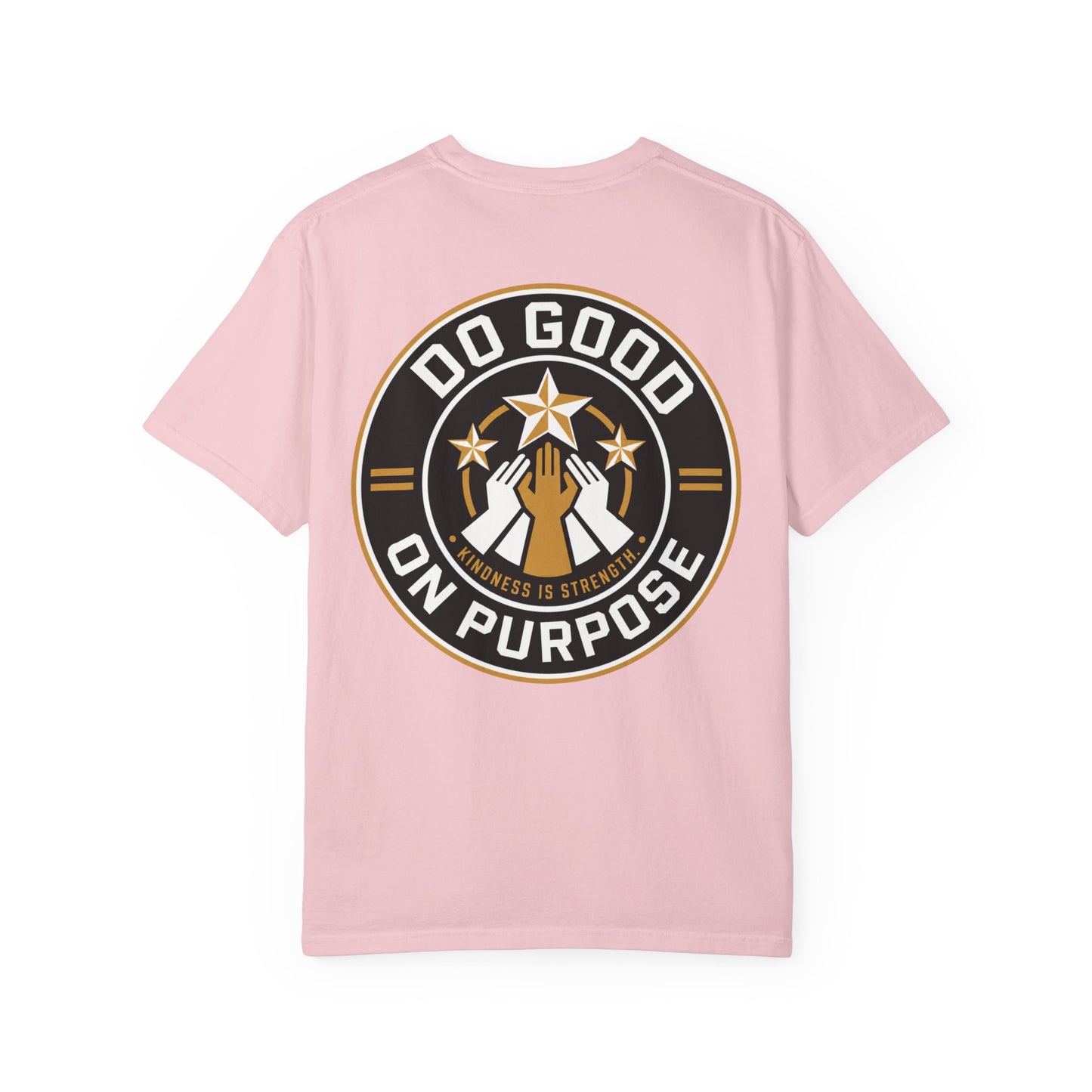 Do Good On Purpose T-Shirt