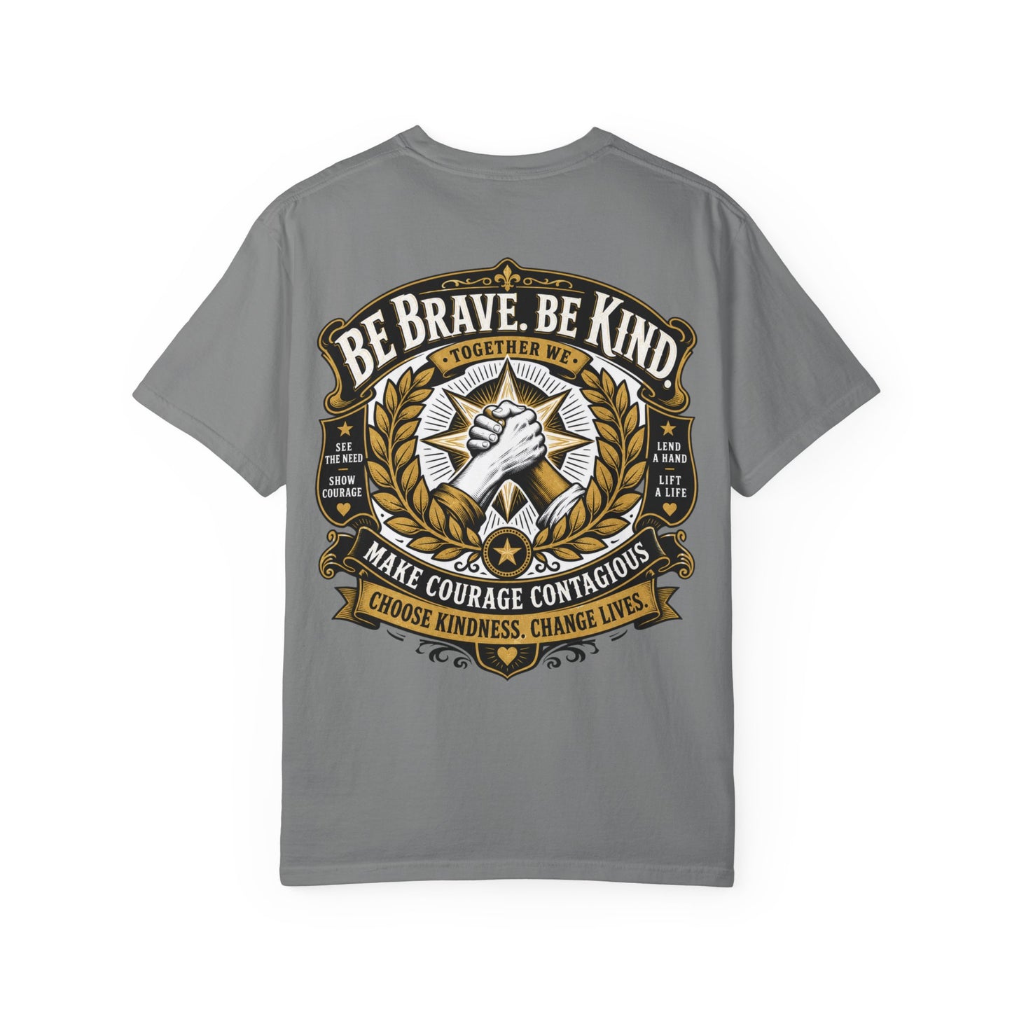 Be Brave, Be Kind T-Shirt