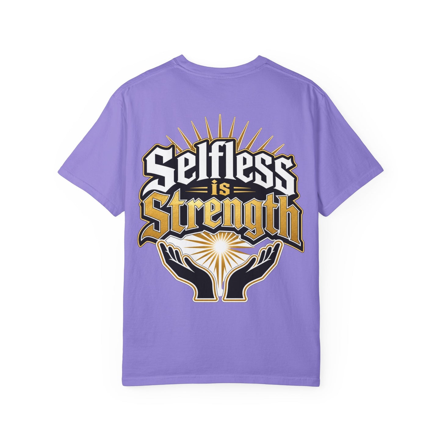 Selfless Is Strength T-Shirt