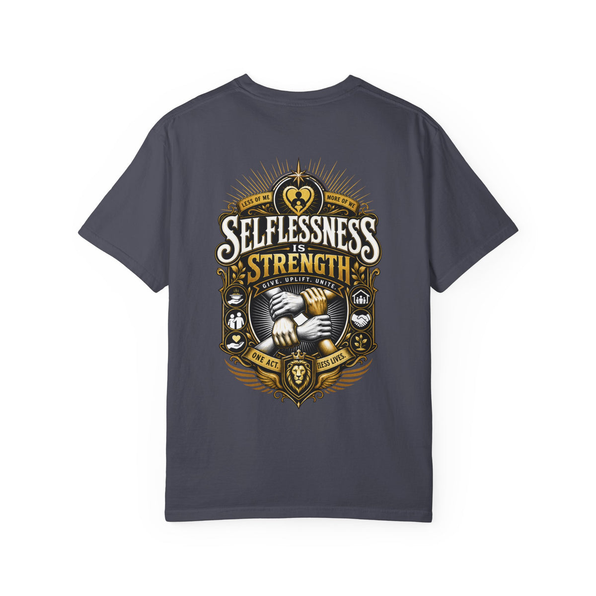 Selflessness Is Strength T-Shirt