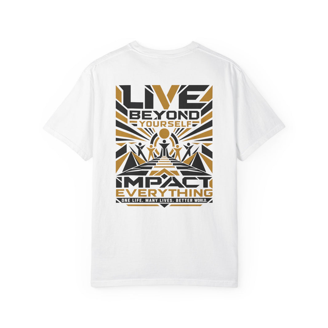 Live Beyond Yourself T-Shirt
