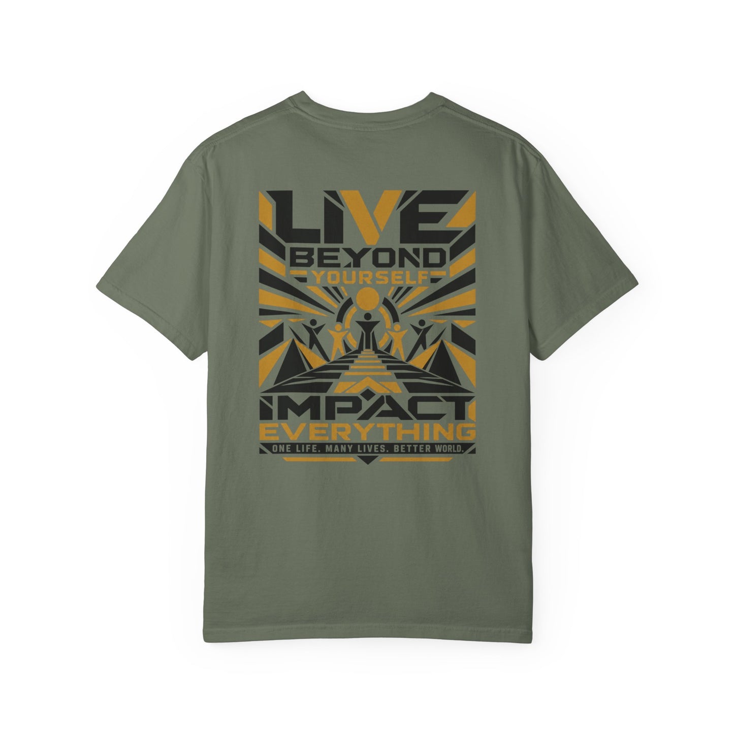 Live Beyond Yourself Impact Everything T-Shirt