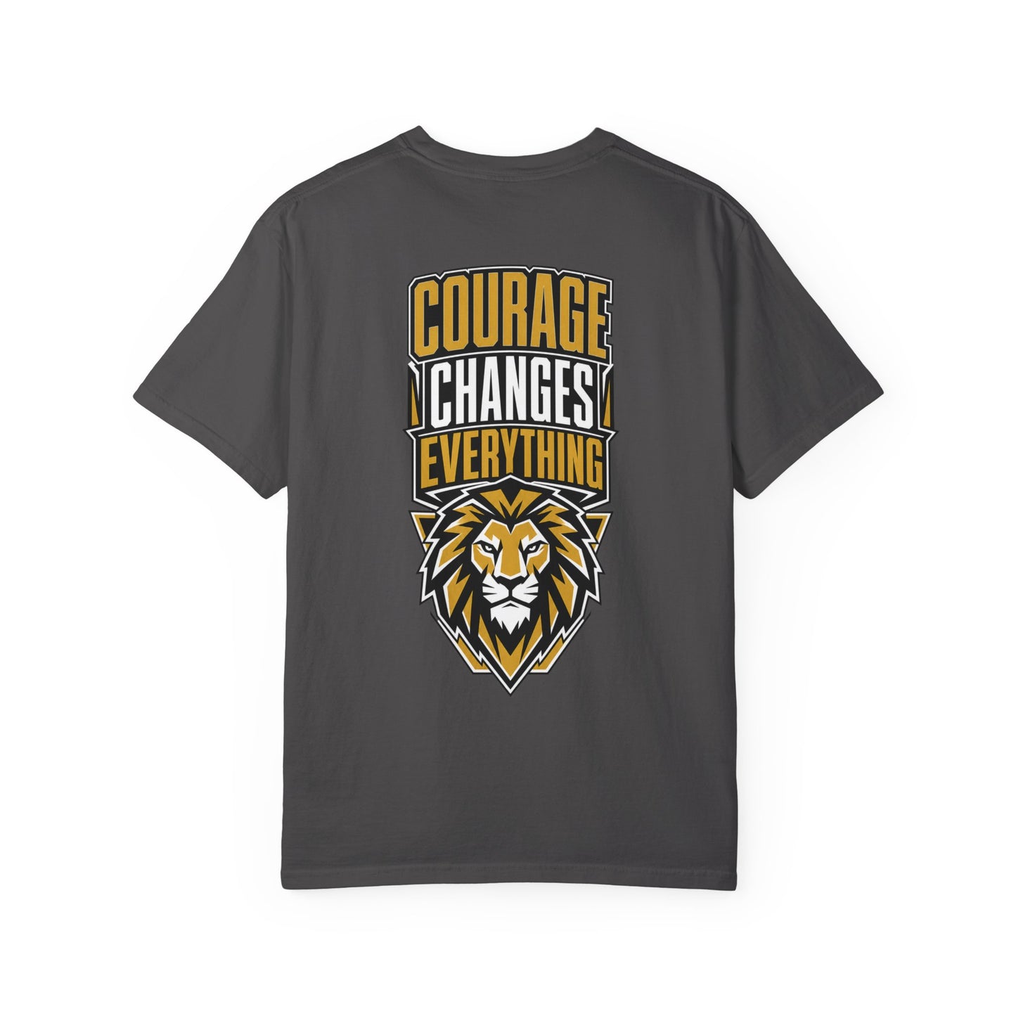 Courage Changes Everything T-Shirt