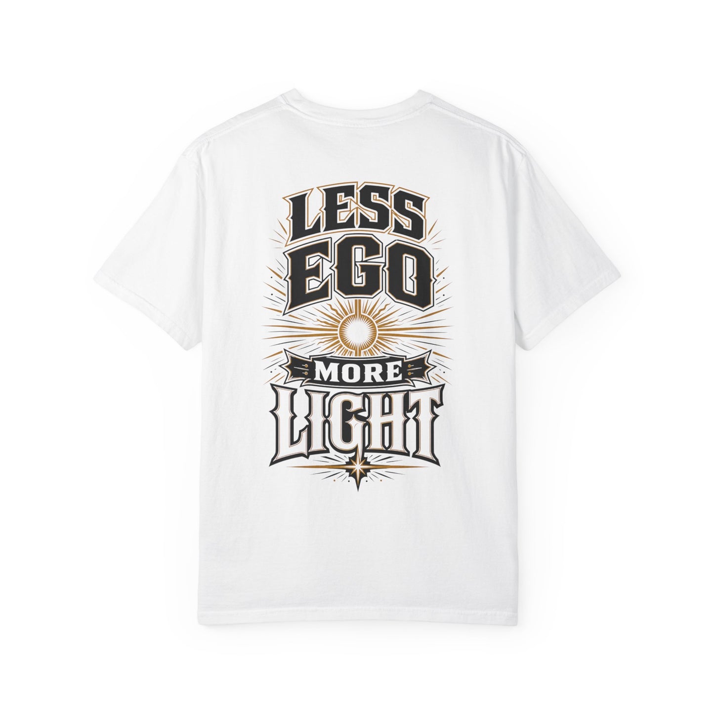 Less Ego More Light T-Shirt
