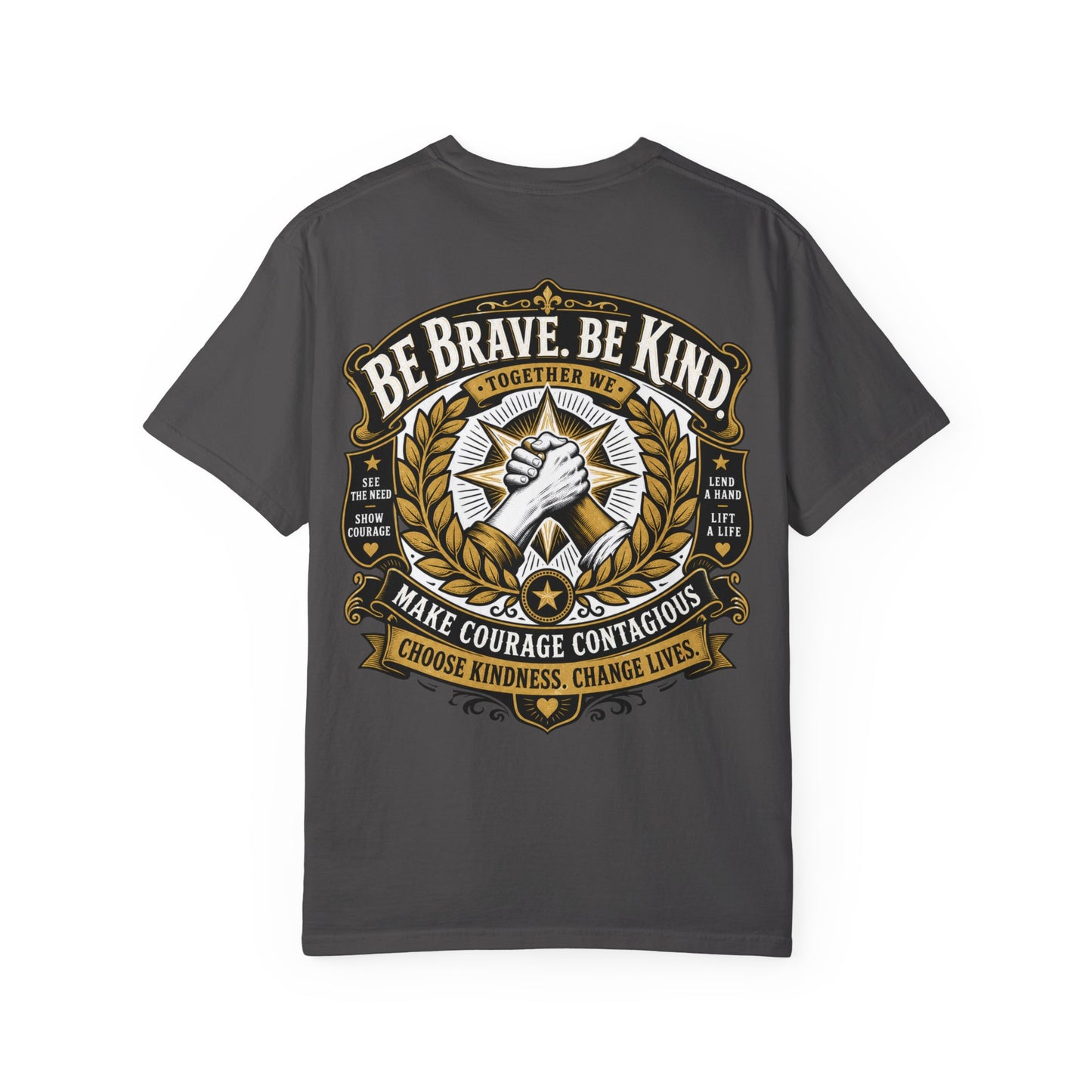 Be Brave, Be Kind T-Shirt