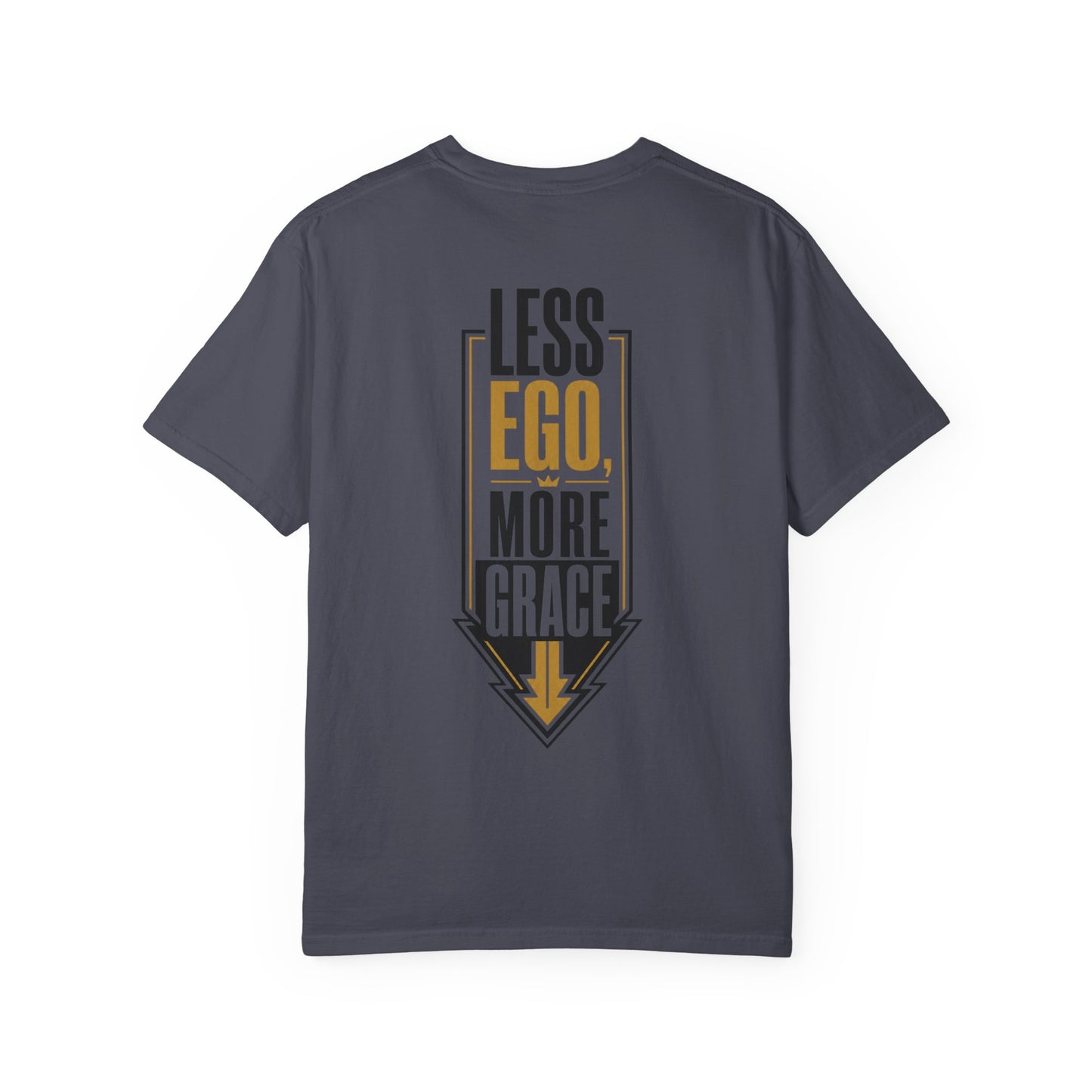Less Ego More Grace T-Shirt