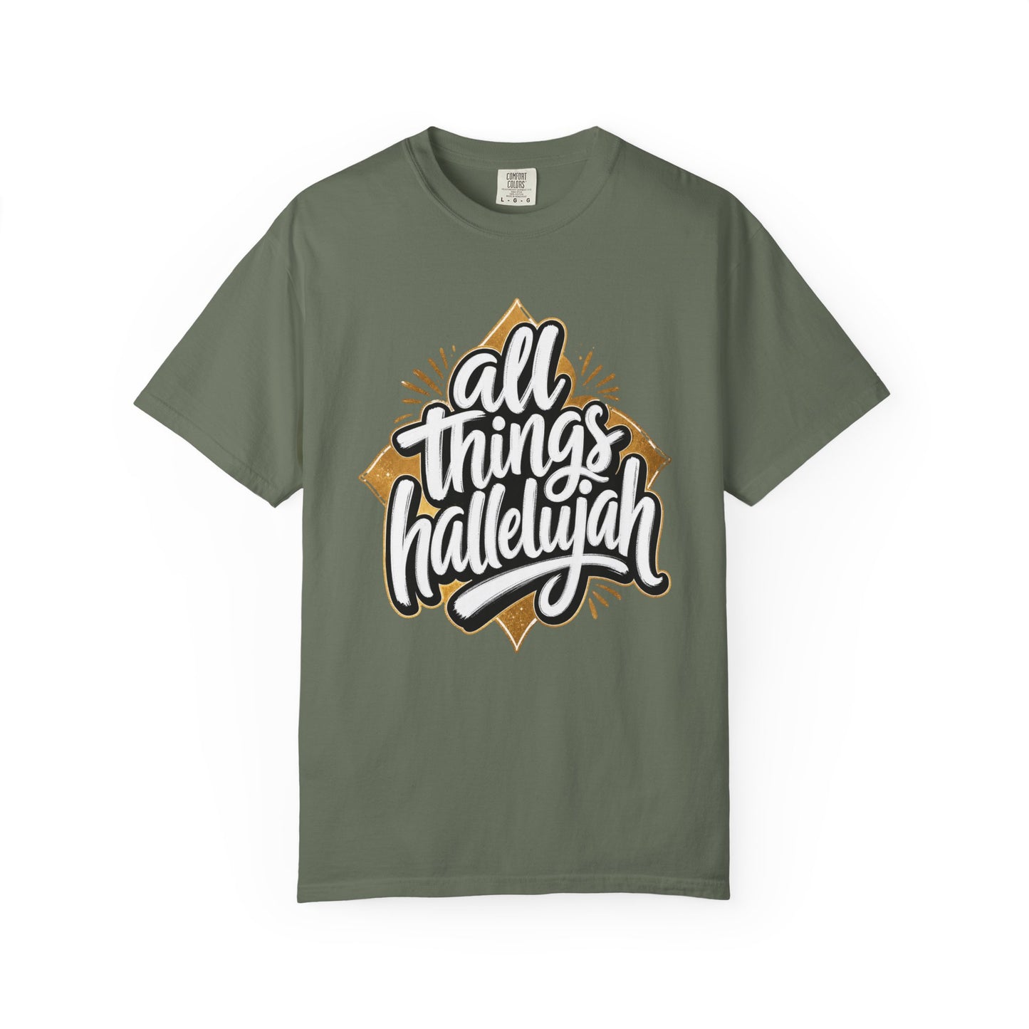 All Things Hallelujah T-Shirt