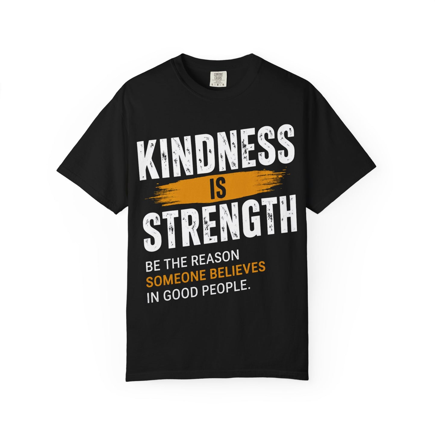 Kindness Is Strength T-Shirt