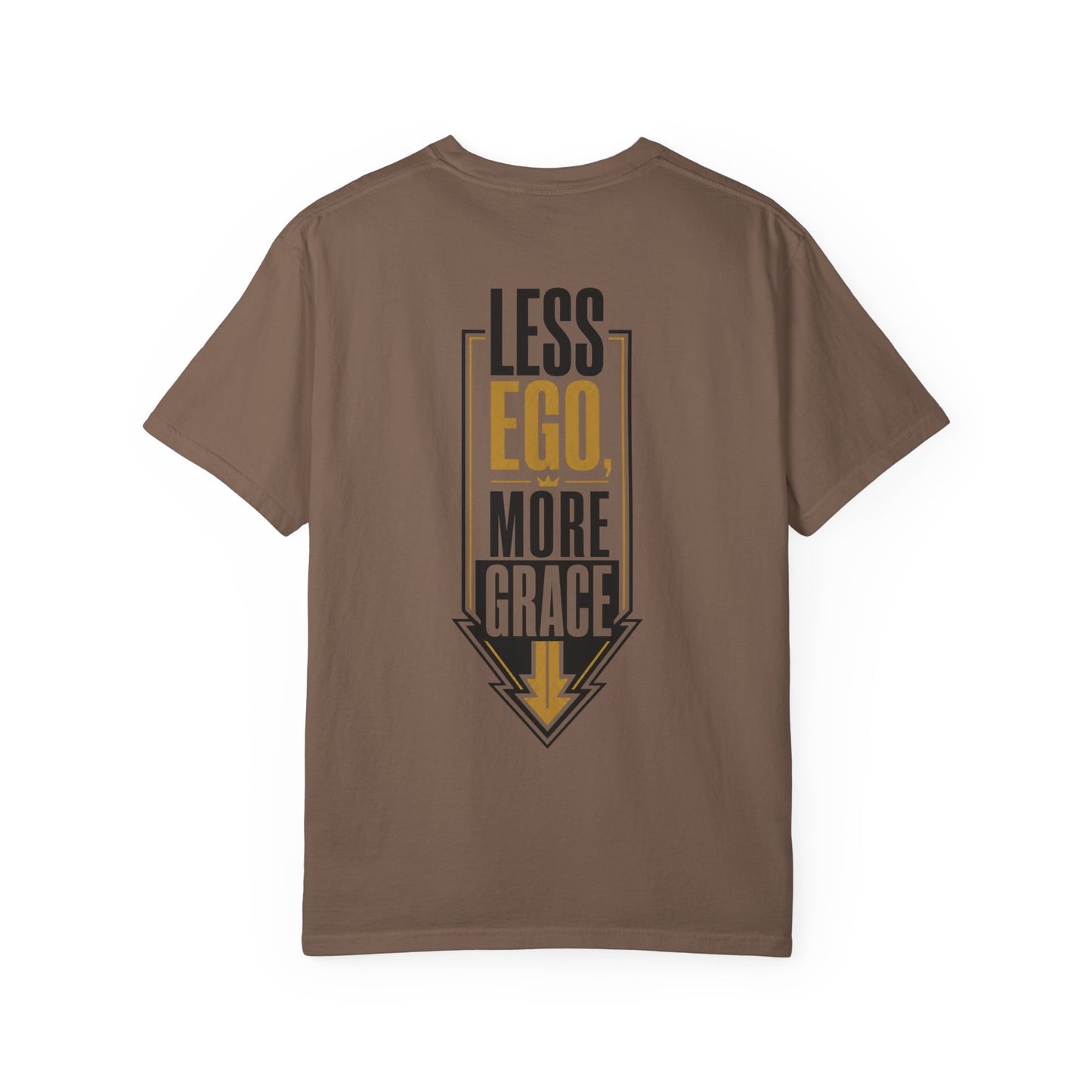 Less Ego More Grace T-Shirt