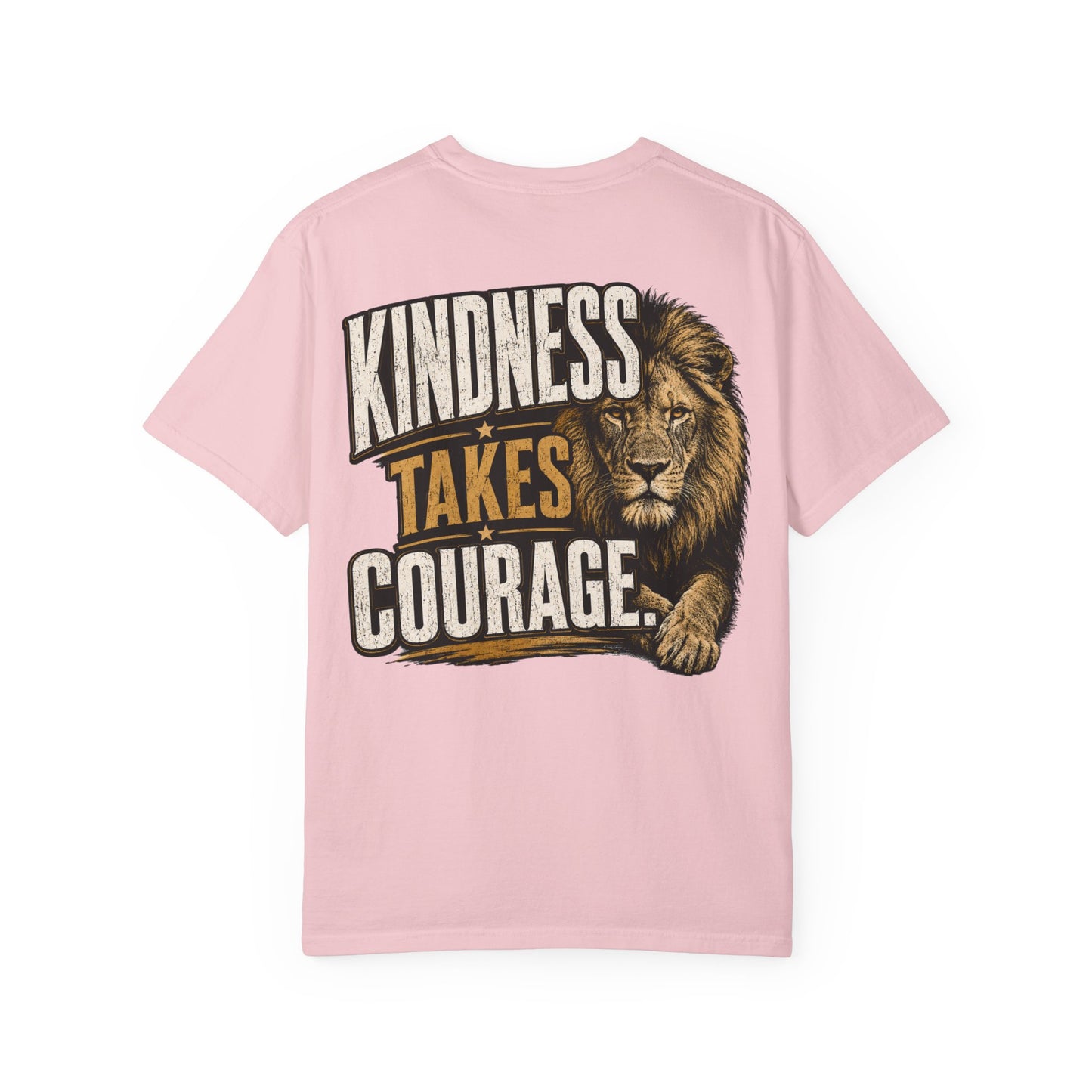 Kindness Takes Courage Back Graphic T-Shirt