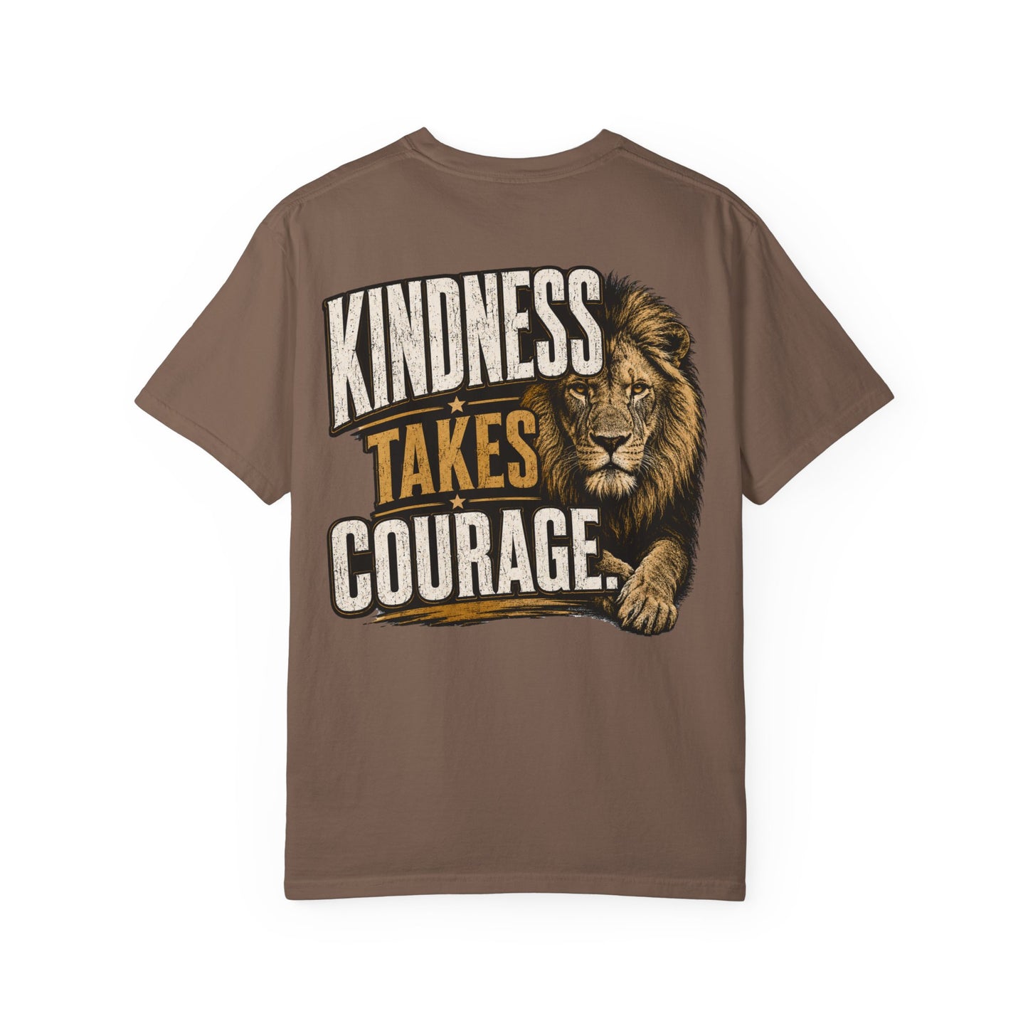 Kindness Takes Courage Back Graphic T-Shirt