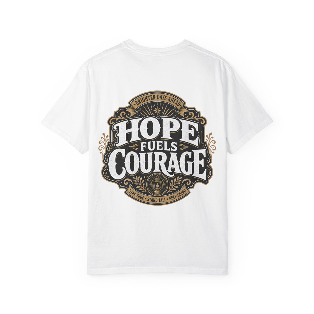 Hope Fuels Courage T-Shirt