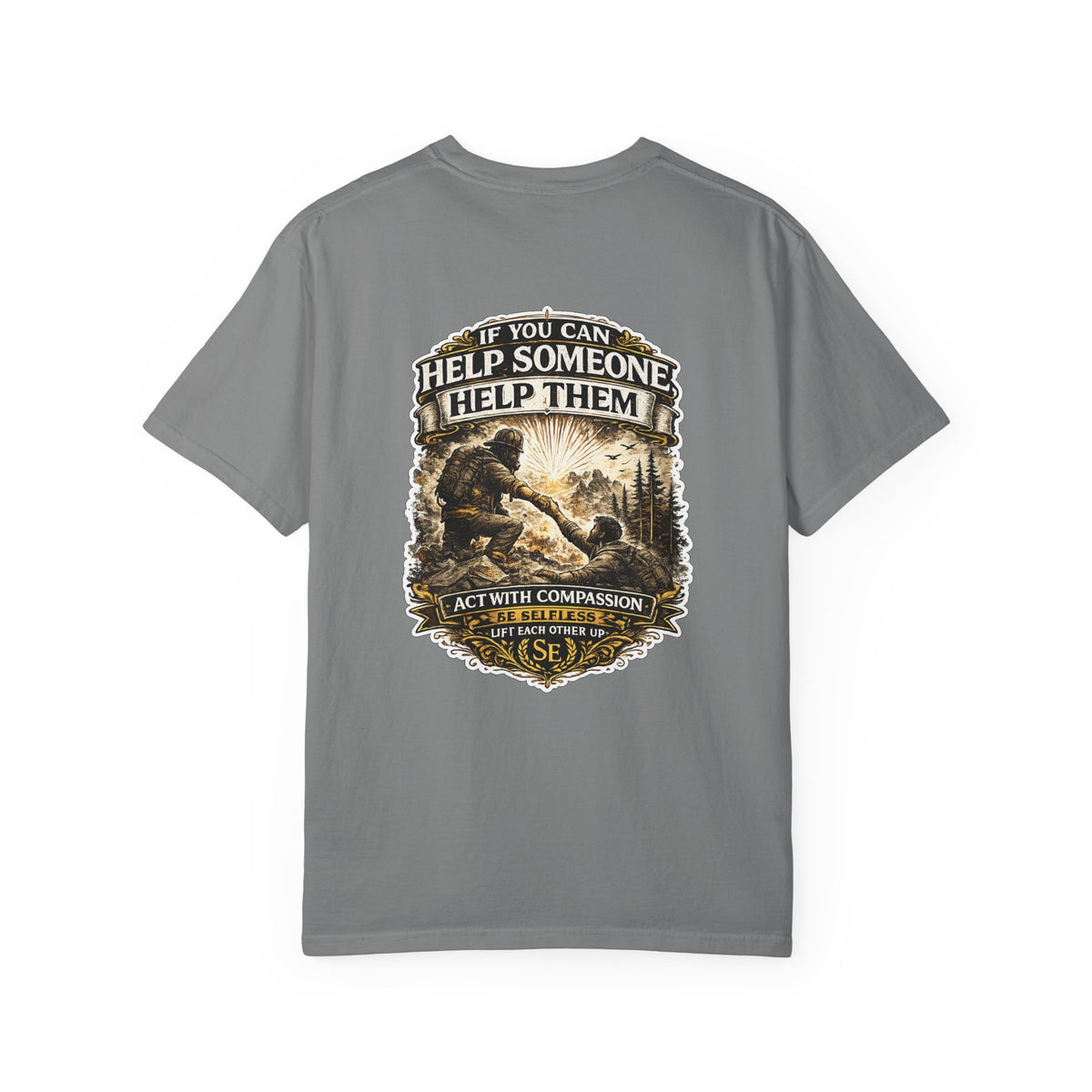 If You Can Help Someone T-Shirt