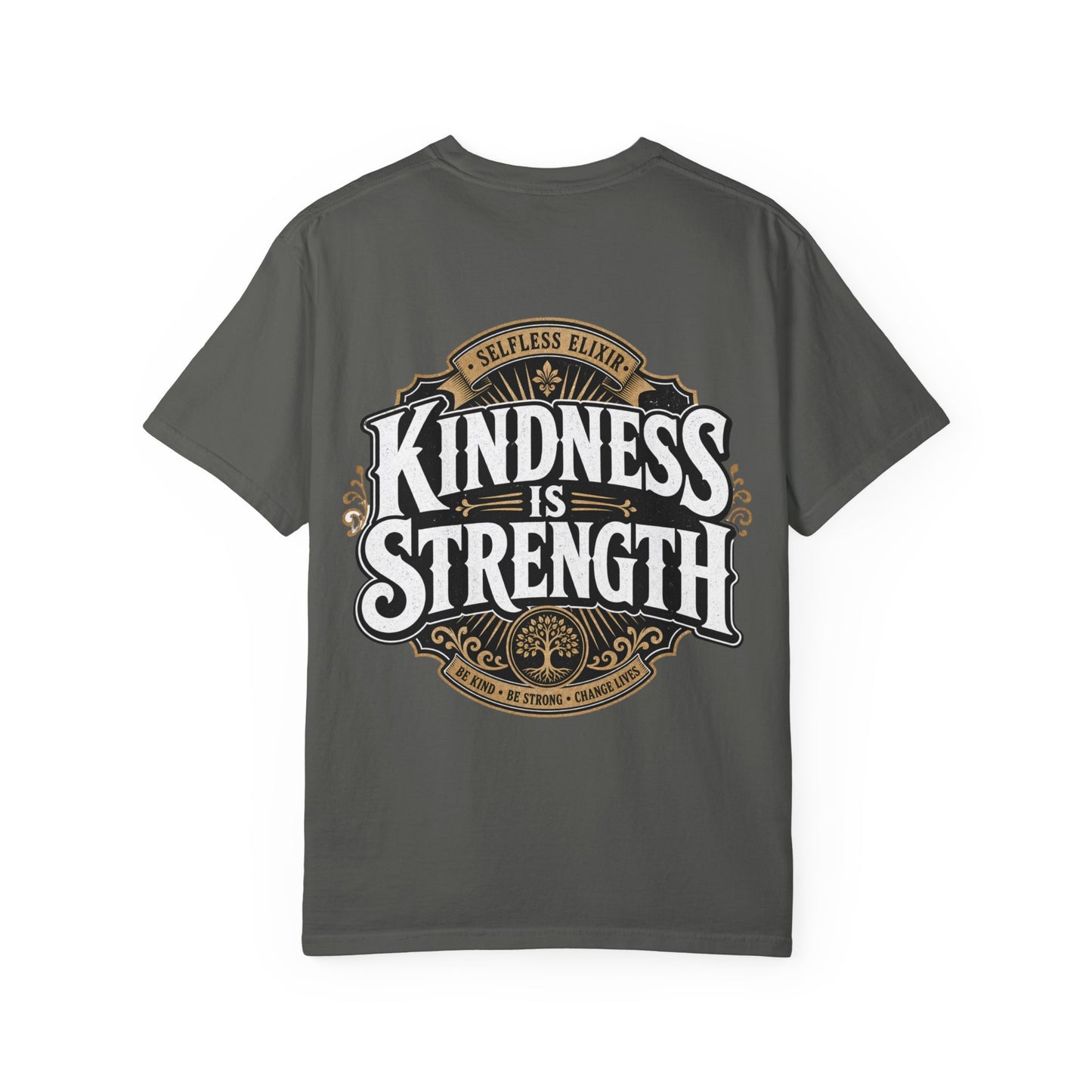 Kindness Is Strength T-Shirt — Inspirational Back Graphic Tee
