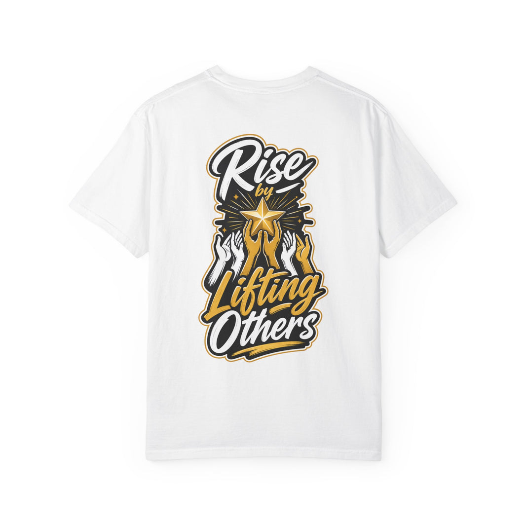 Rise By Lifting Others T-Shirt