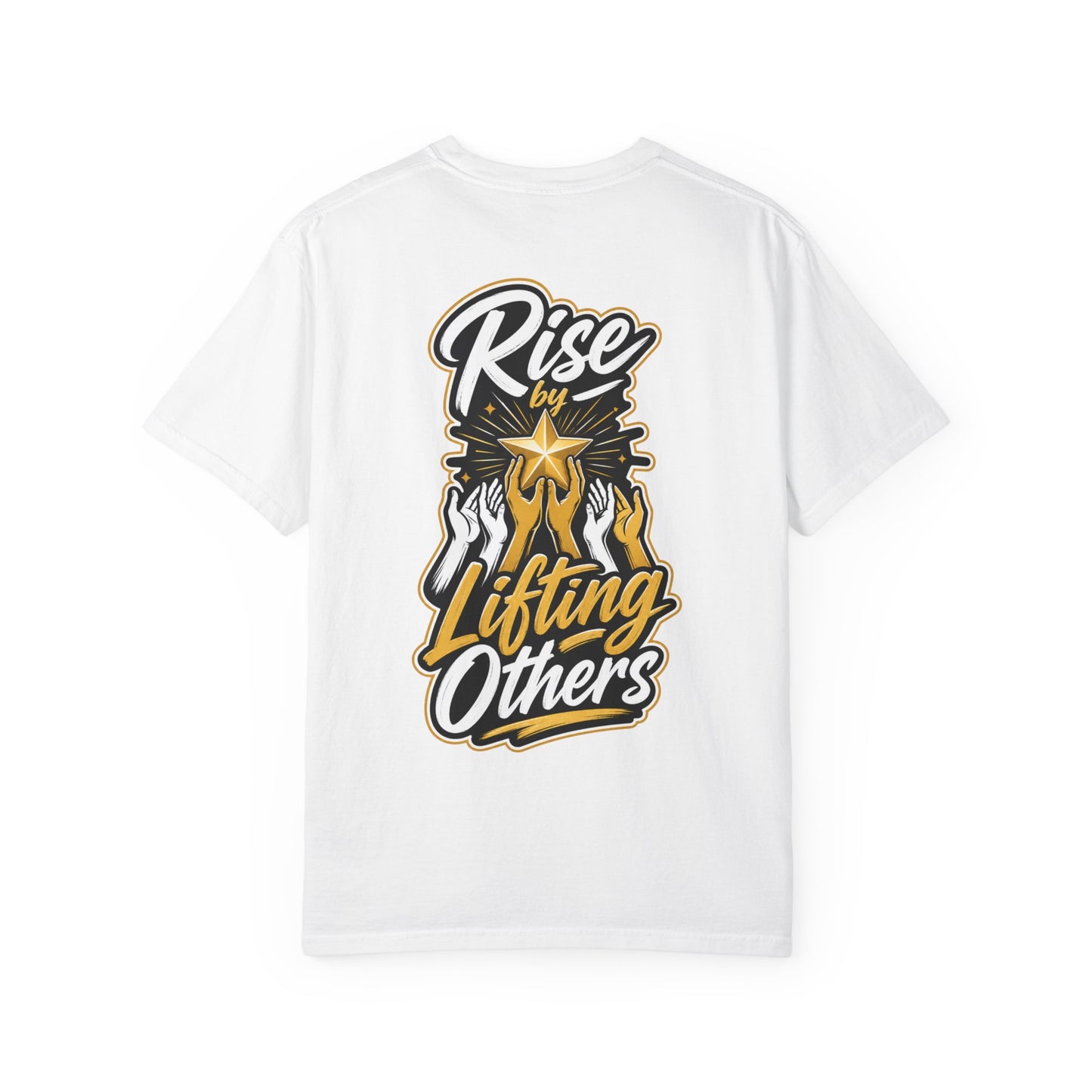 Rise By Lifting Others T-Shirt