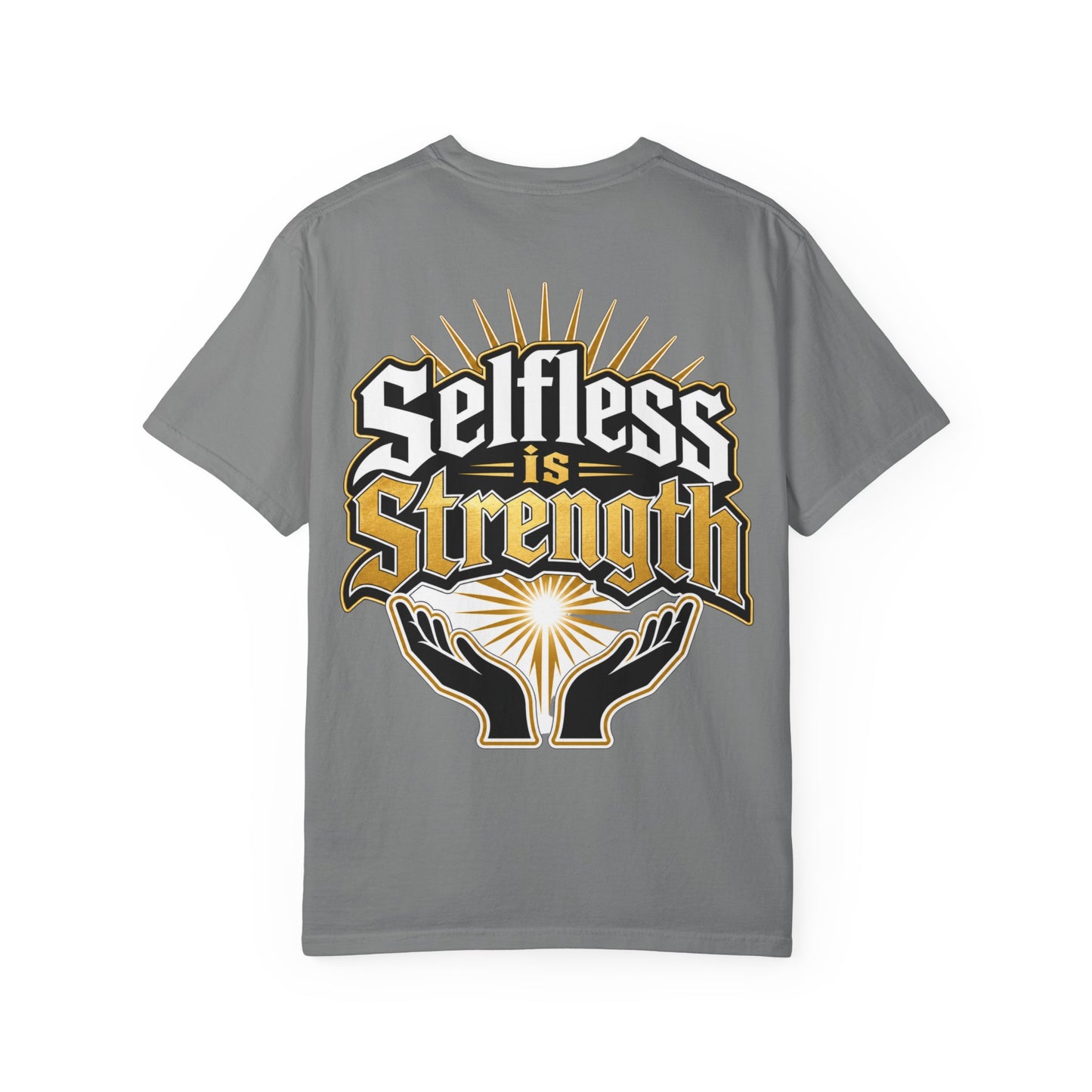 Selfless Is Strength T-Shirt