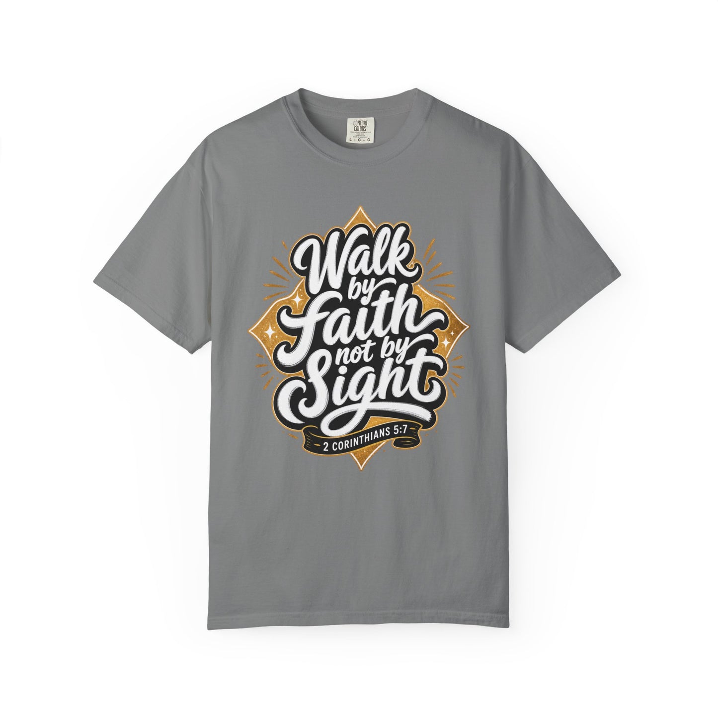 Walk By Faith T-Shirt