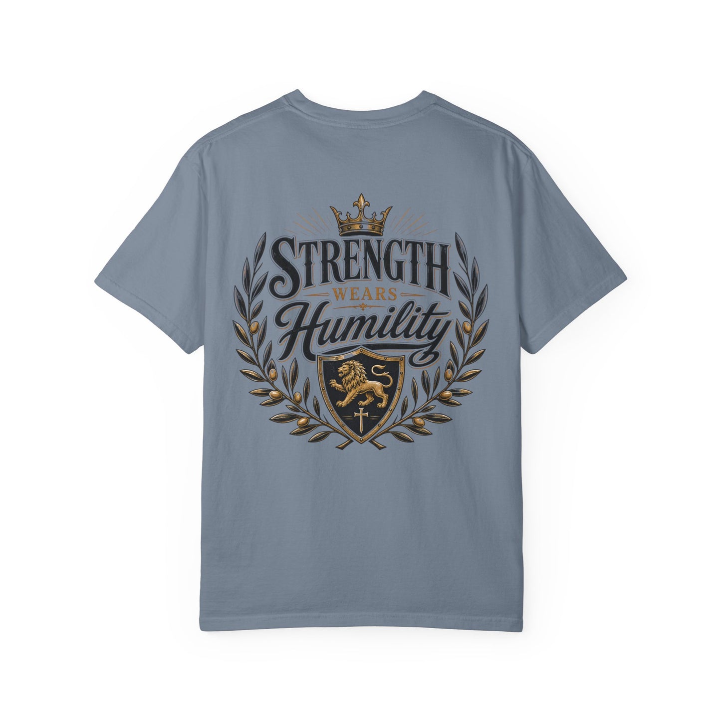 Strength Wears Humility T-Shirt