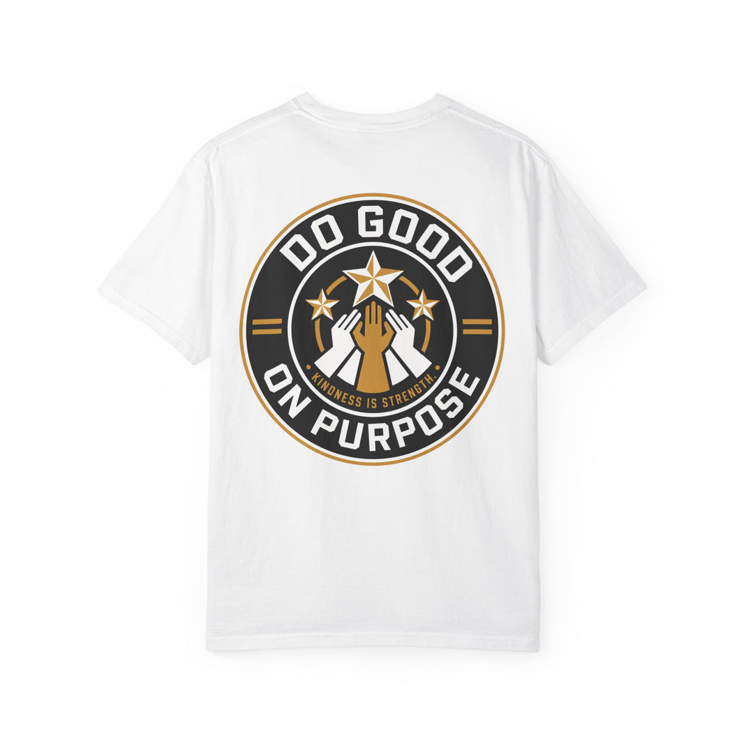 Do Good On Purpose T-Shirt