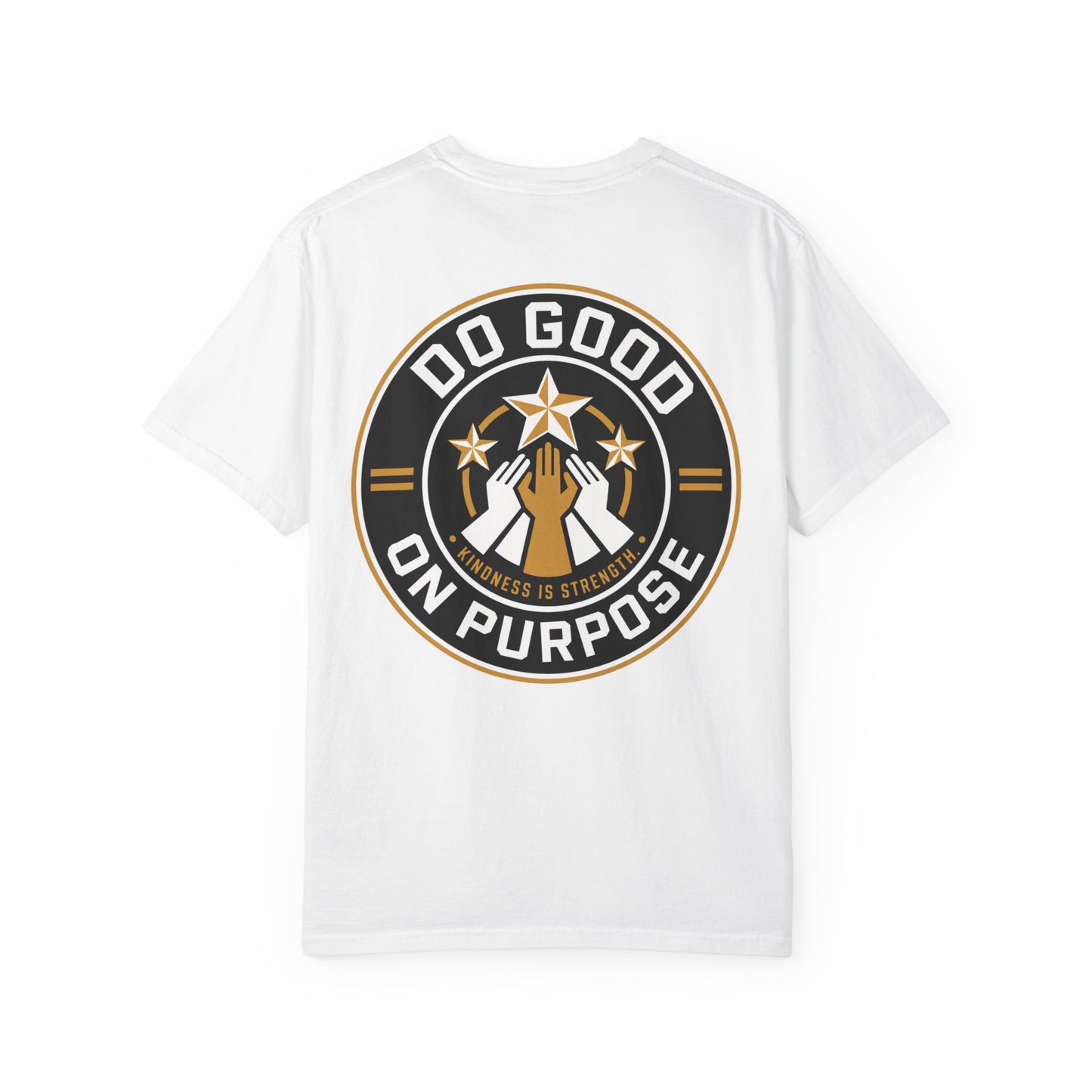 Do Good On Purpose T-Shirt