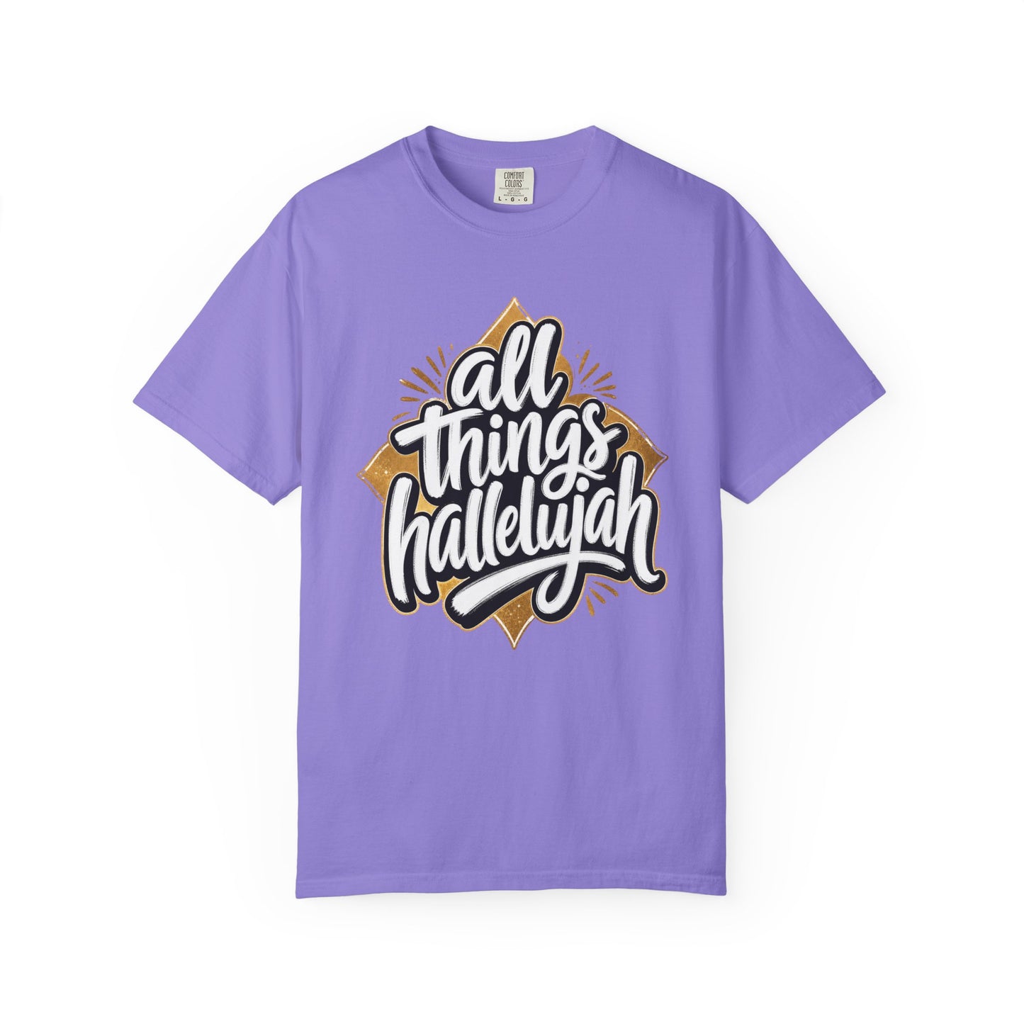 All Things Hallelujah T-Shirt