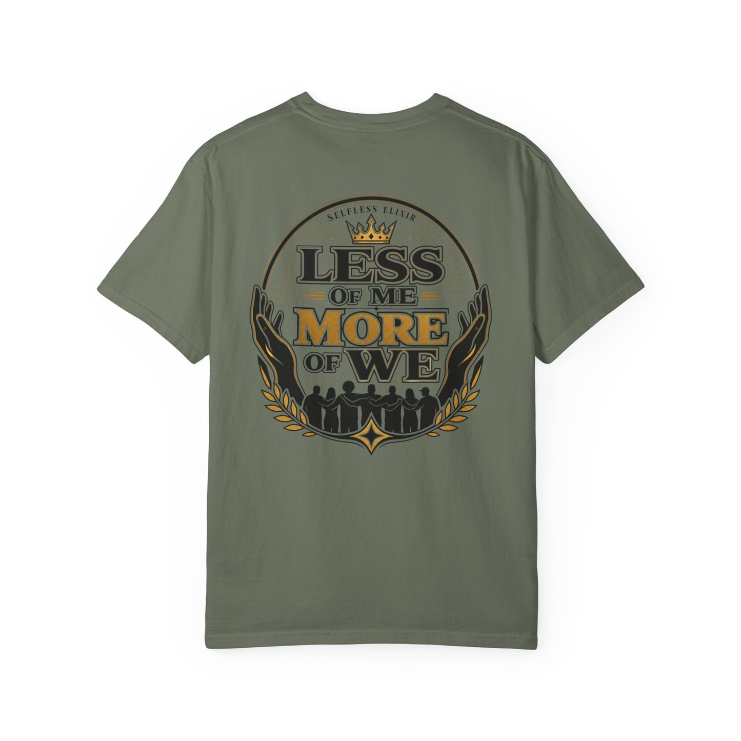 Less of Me More of We T-Shirt