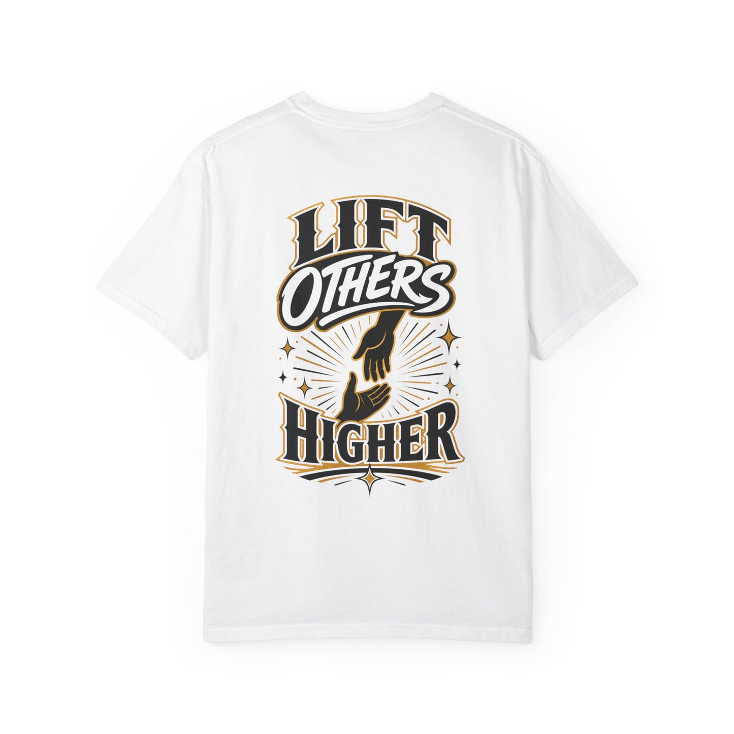 Lift Others Higher T-Shirt