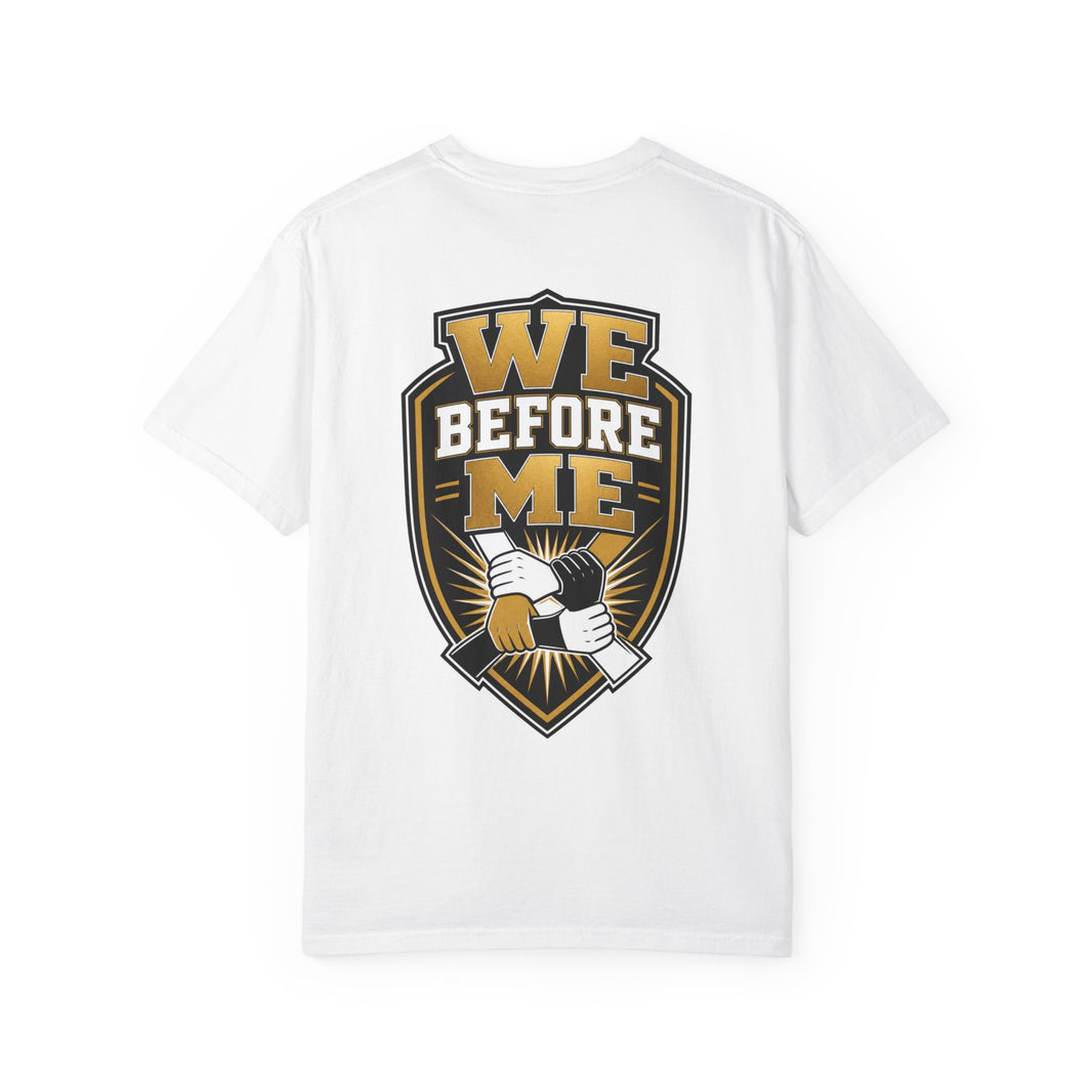We Before Me T-Shirt
