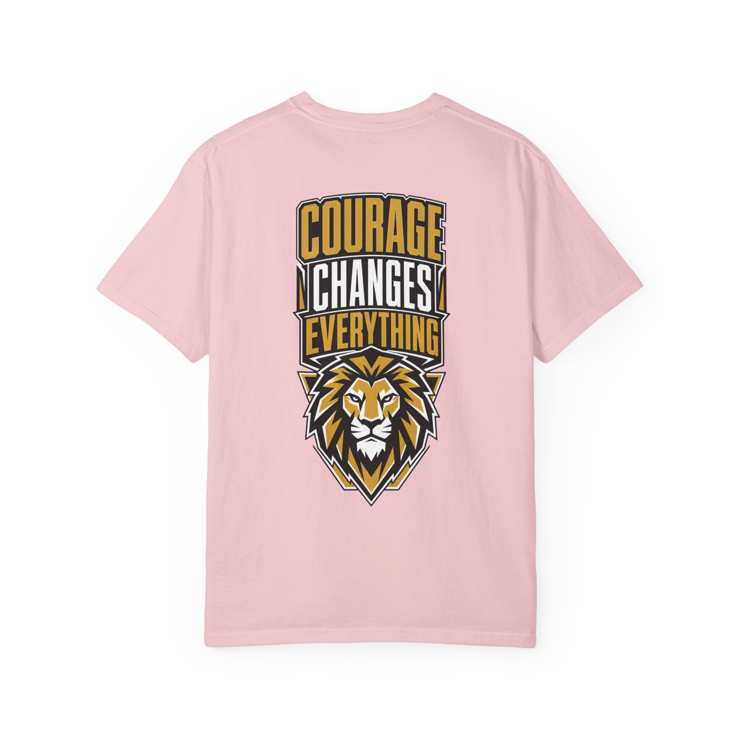Courage Changes Everything T-Shirt