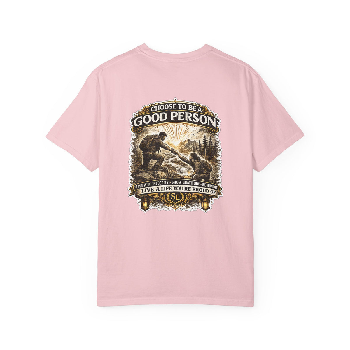 Choose to Be a Good Person T-Shirt