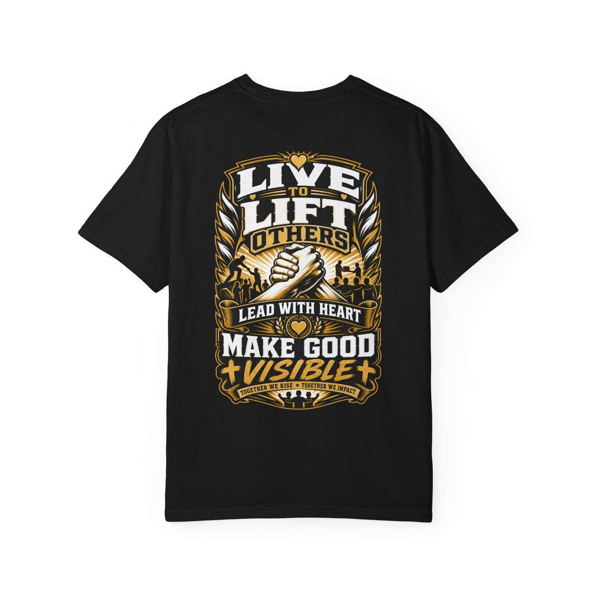 Live to Lift Others T-Shirt