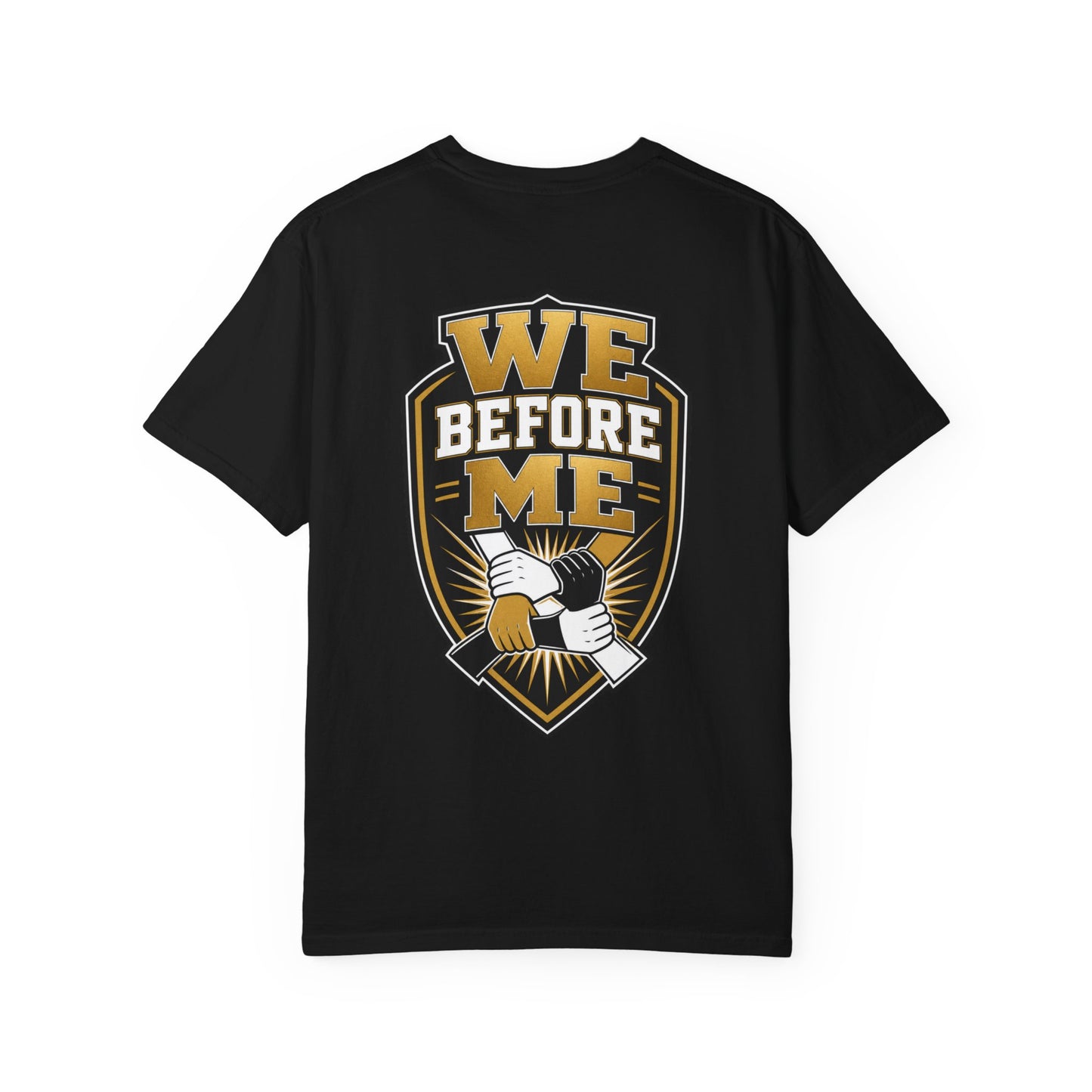 We Before Me T-Shirt