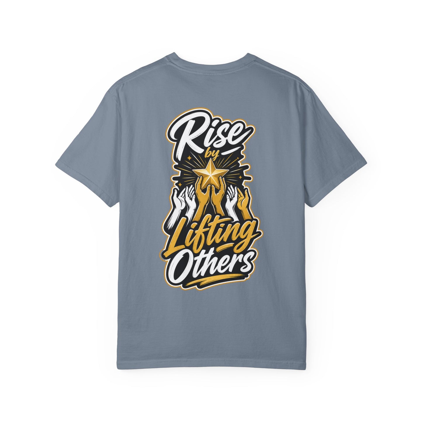 Rise By Lifting Others T-Shirt