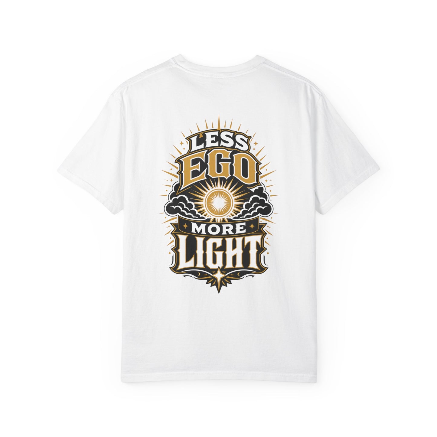 Less Ego More Light T-Shirt