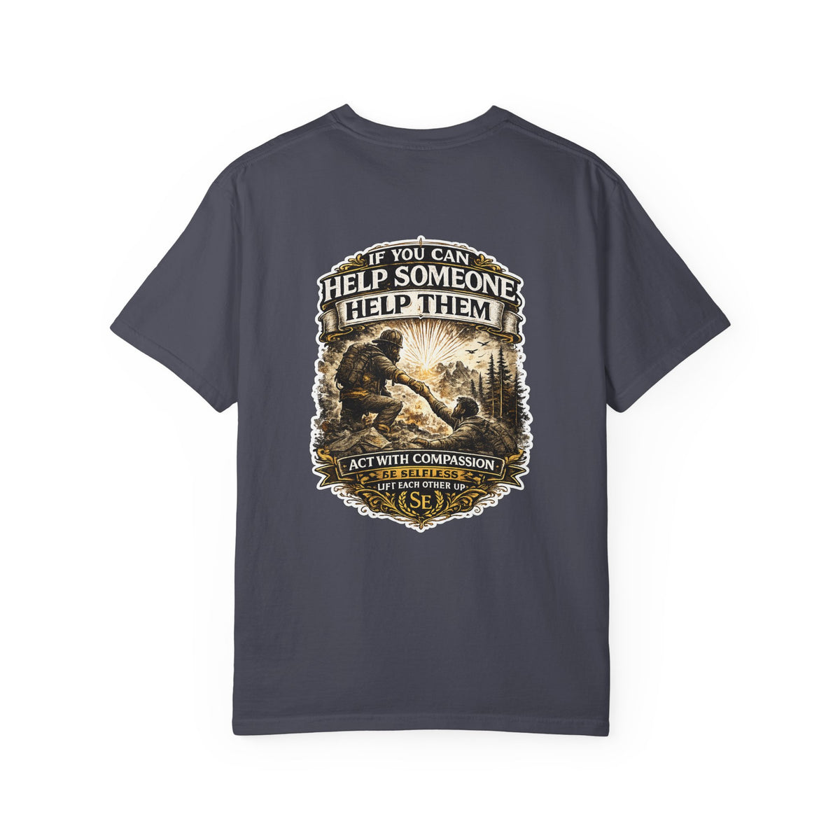 If You Can Help Someone T-Shirt