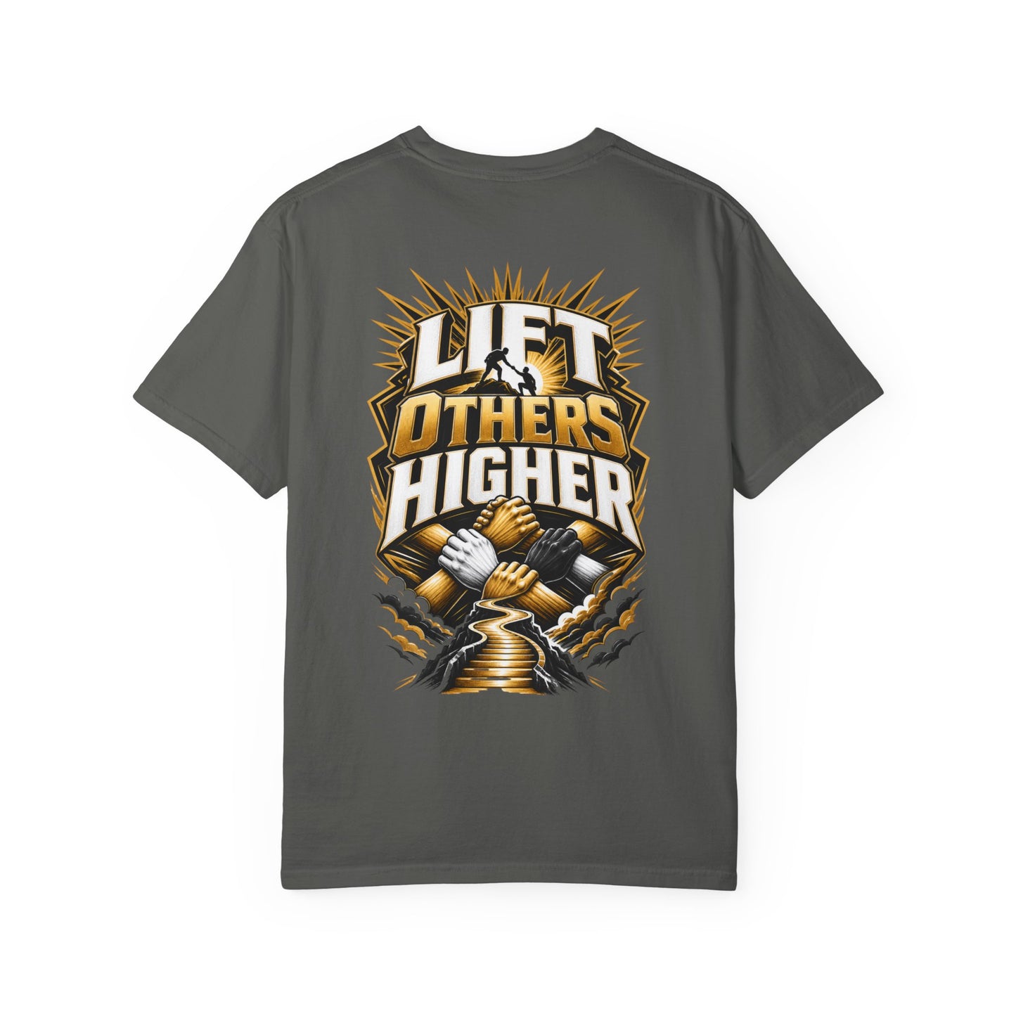 Lift Others Higher T-Shirt