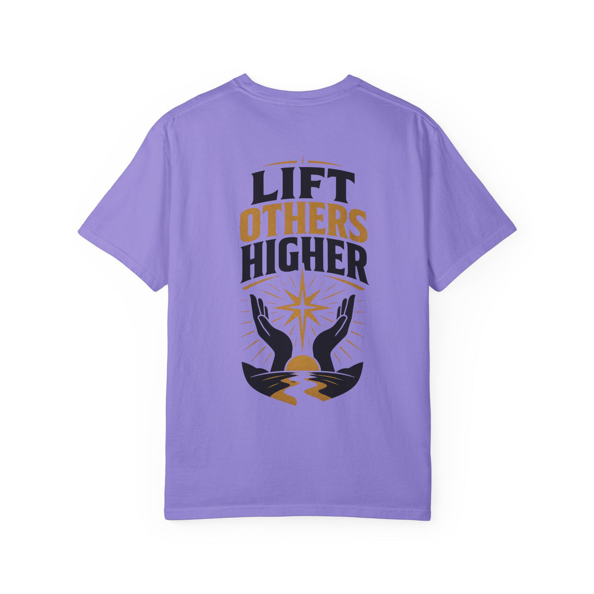 Lift Others Higher T-Shirt