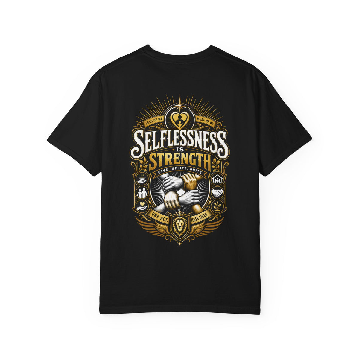 Selflessness Is Strength T-Shirt