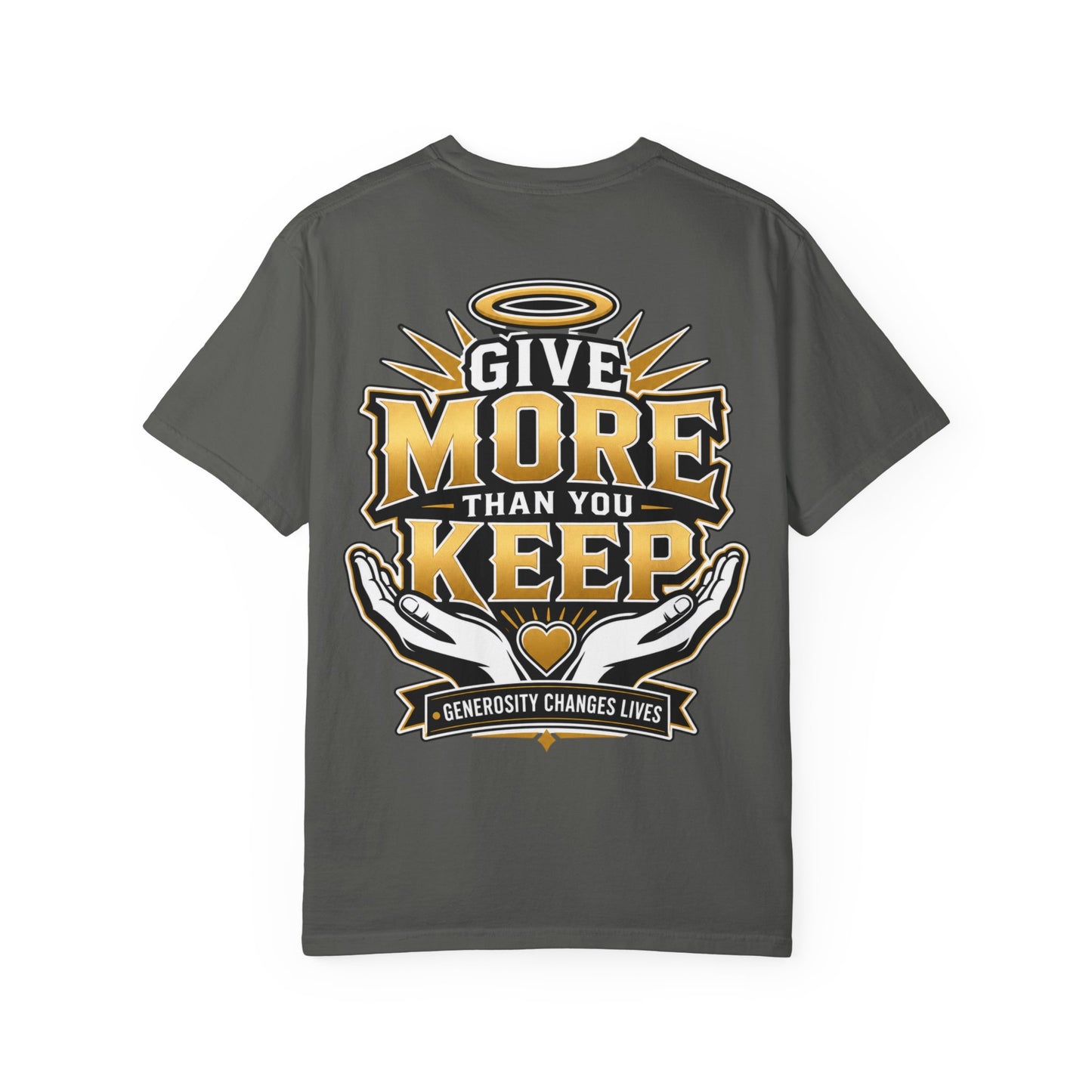 Give More Than You Keep T‑Shirt