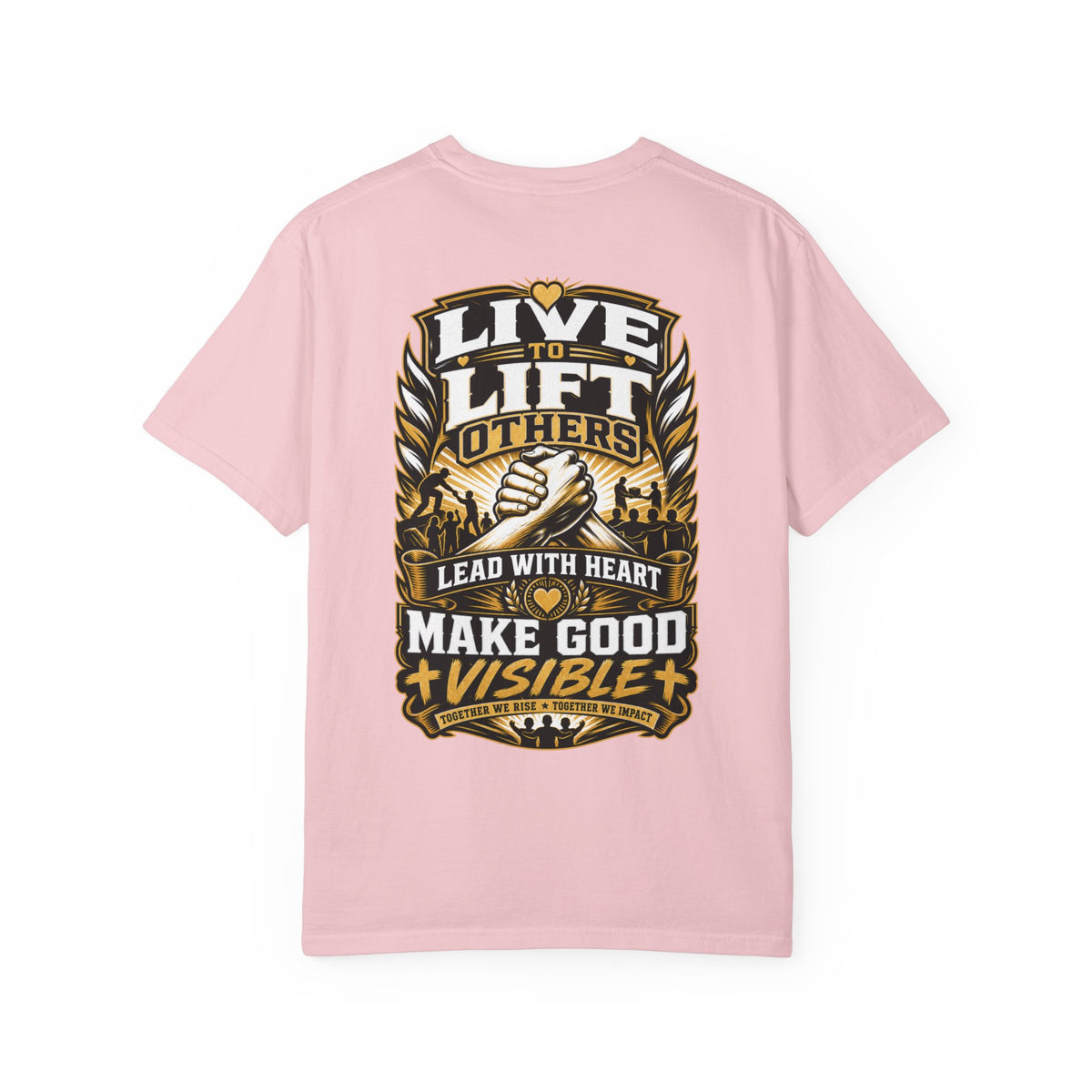 Live to Lift Others T-Shirt