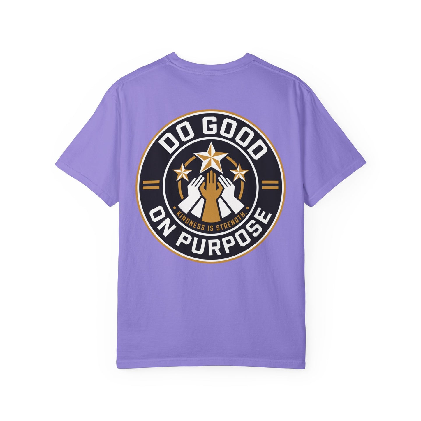 Do Good On Purpose T-Shirt