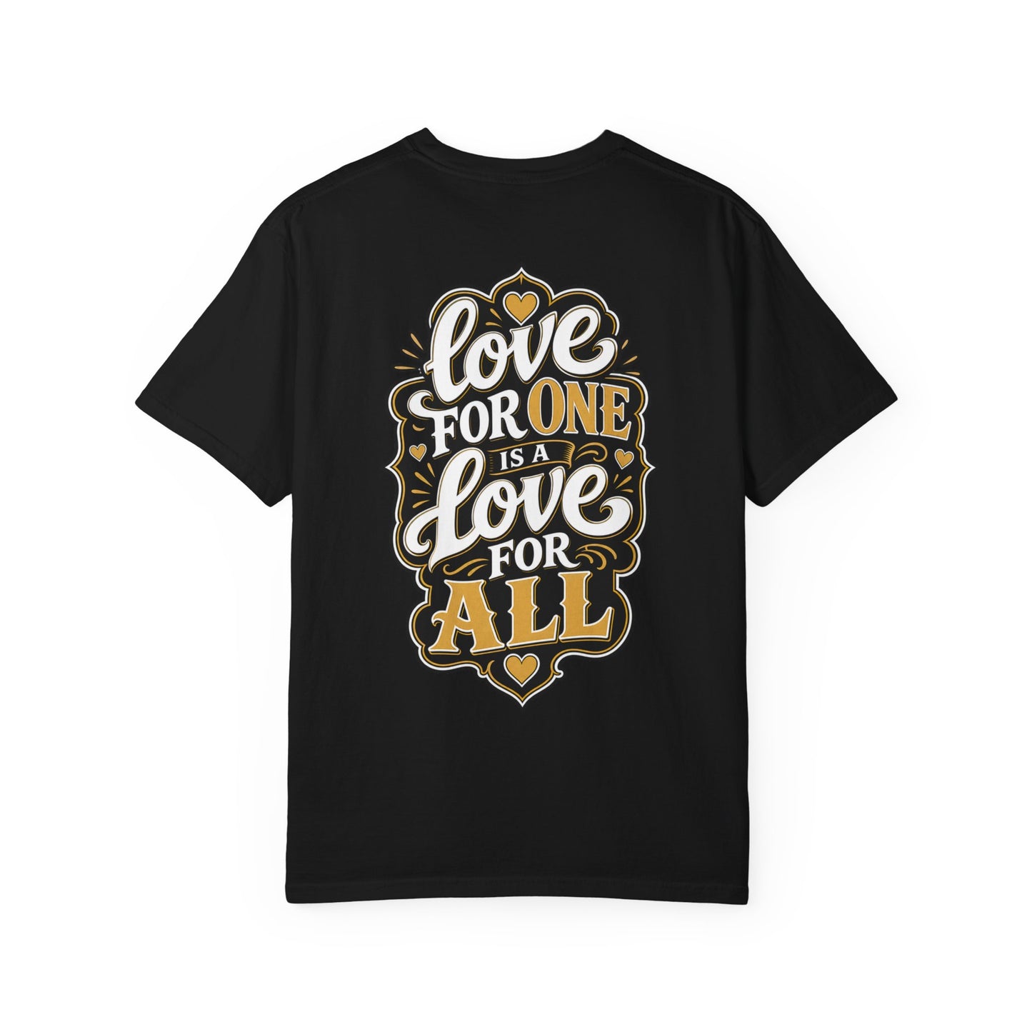 Love for One T-Shirt