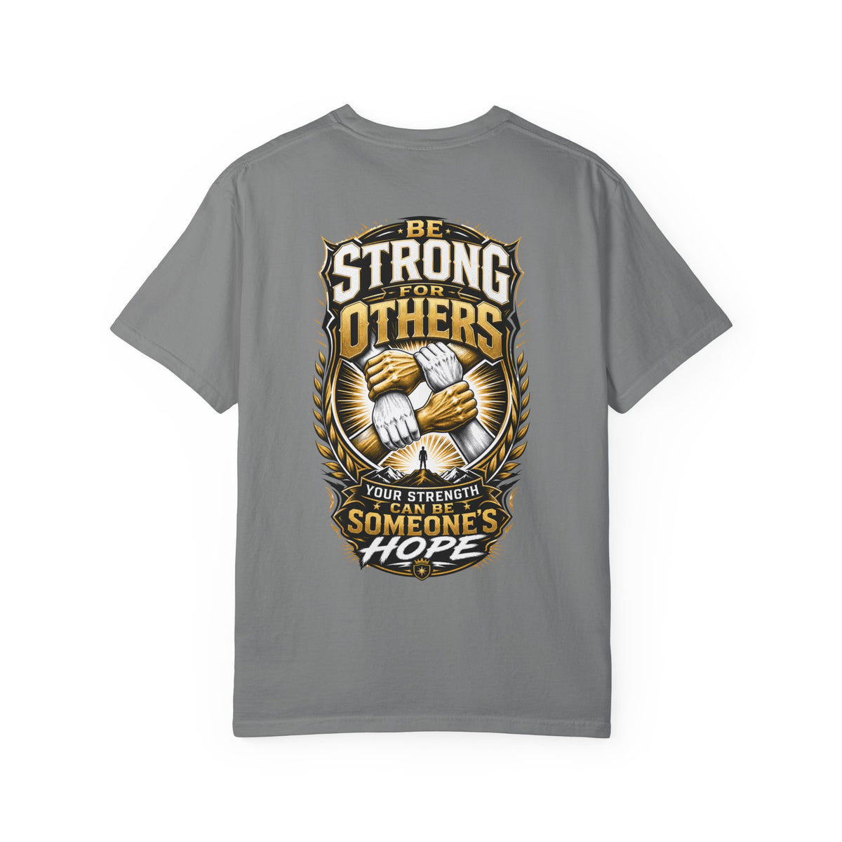 Be Strong For Others T-Shirt